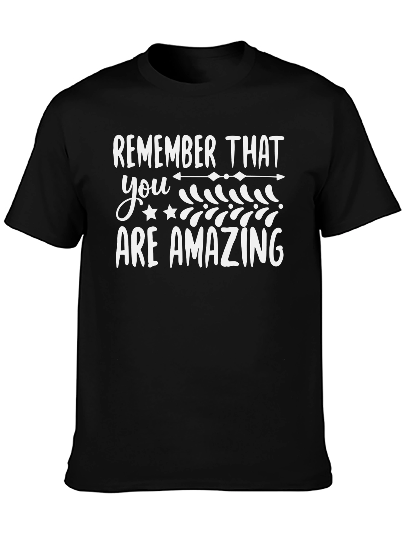 Black Remember That You Are Amazing T-Shirt view 3