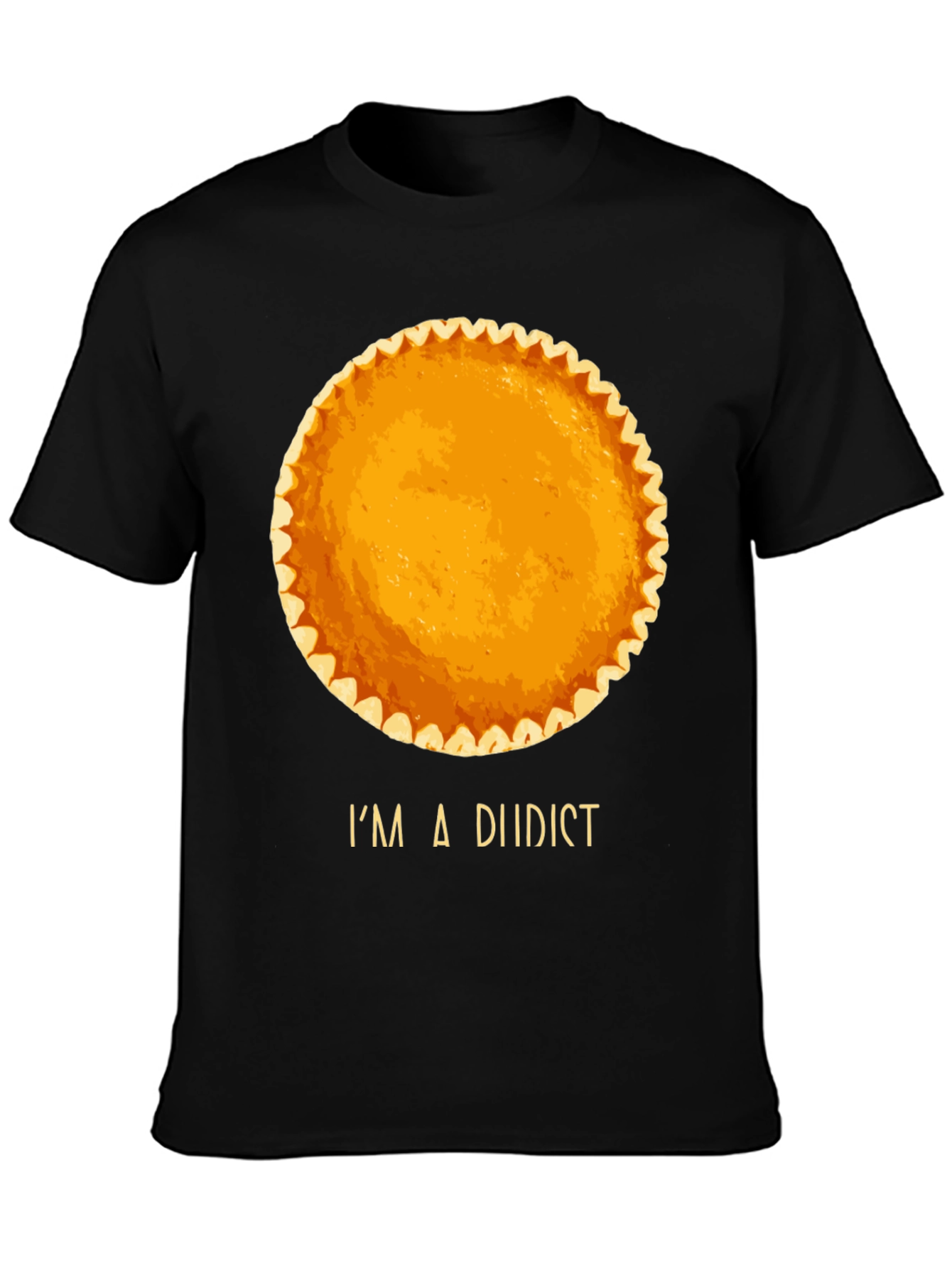 Black I'm a Diidist Pumpkin Pie T-Shirt view 3