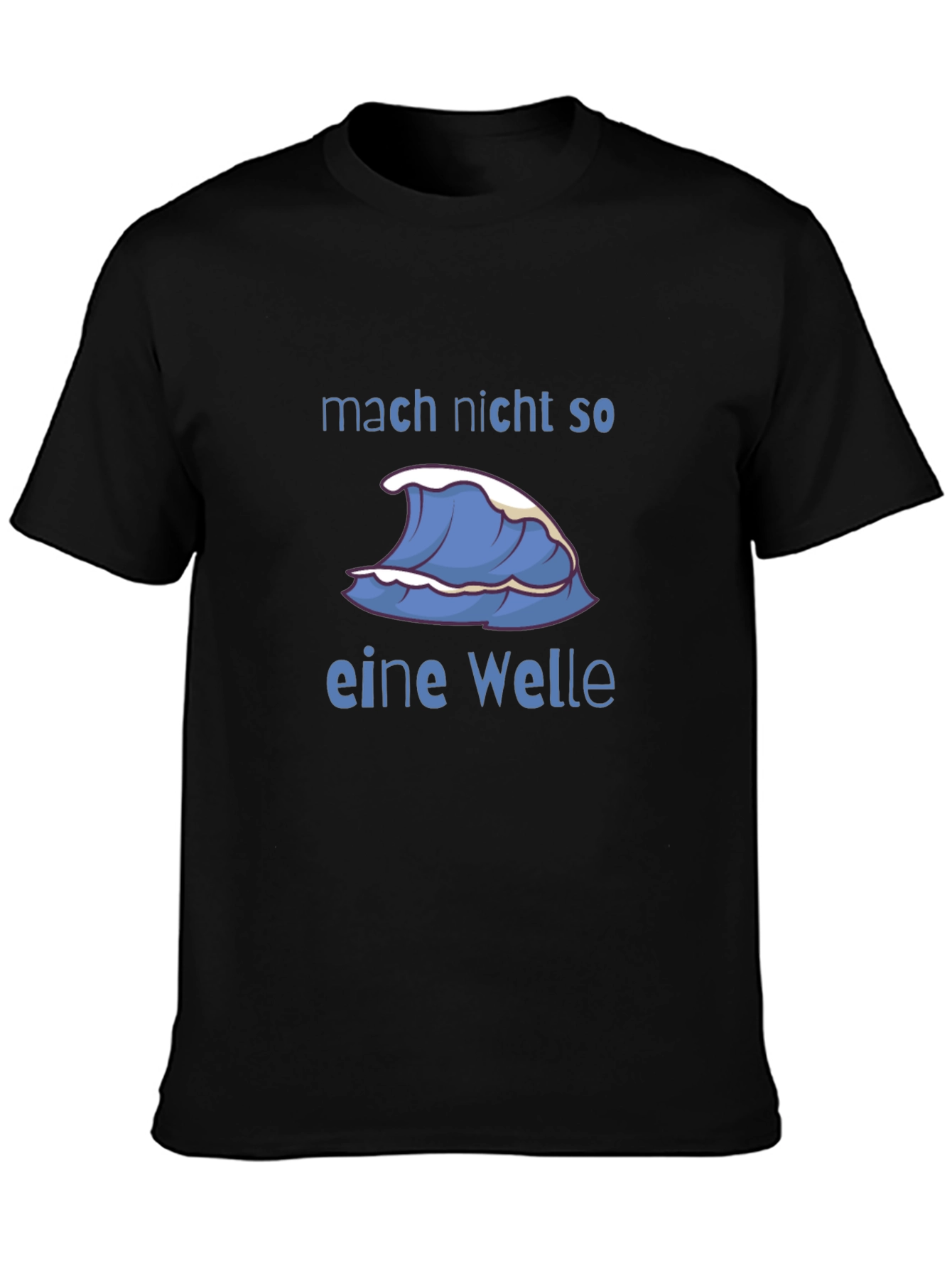 Black Mach Nicht So Eine Welle T-Shirt - Black Cotton Graphic Tee view 3