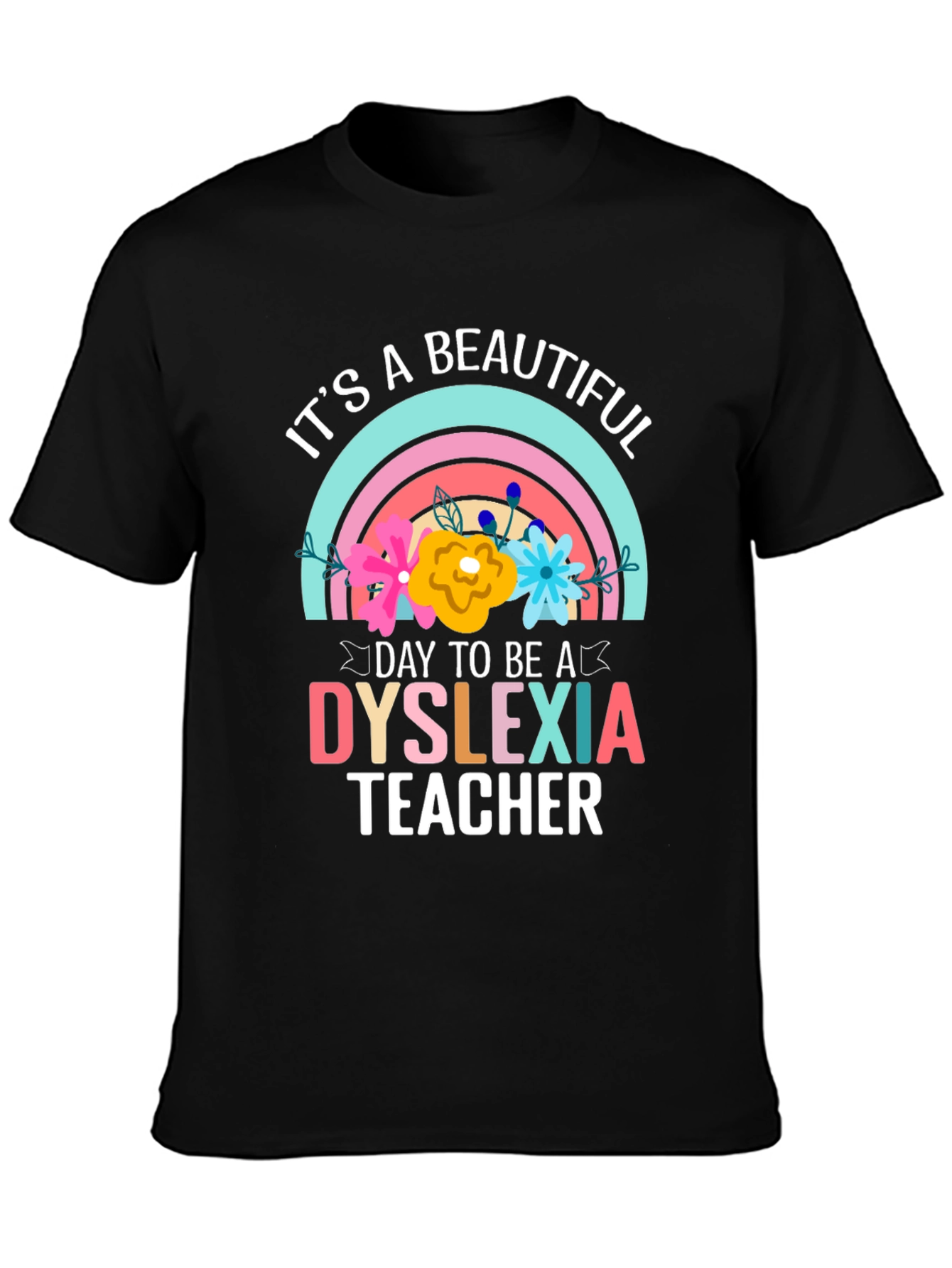 Black Dyslexia Teacher T-Shirt: It's a Beautiful Day view 3