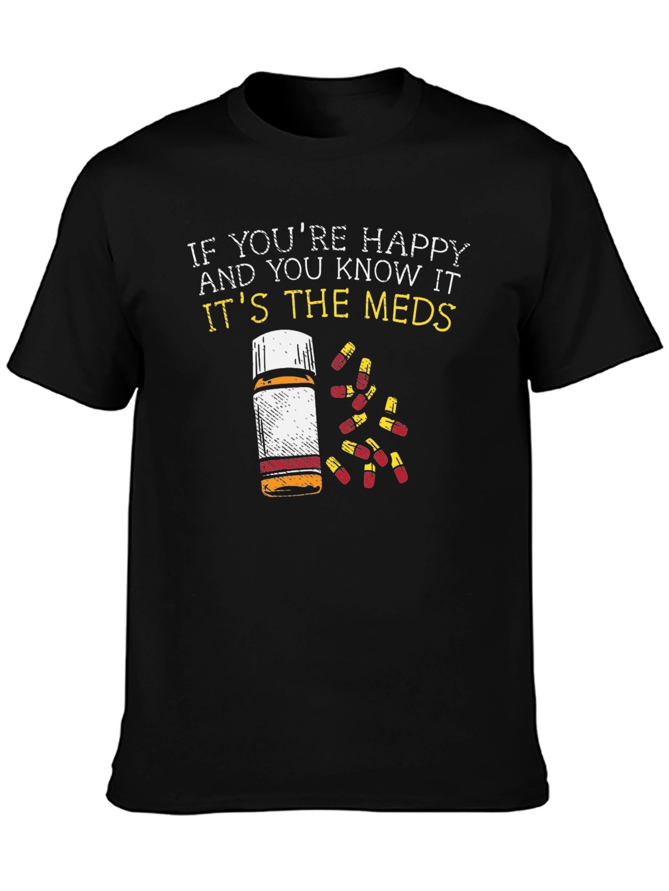 Black Happy Meds T-Shirt - Funny Graphic Tee view 3