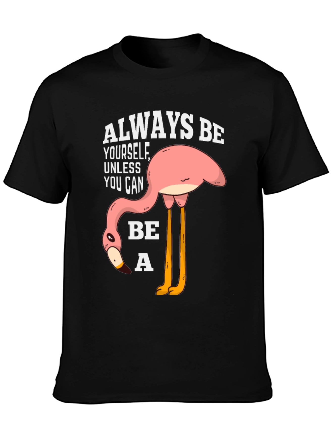Black Funny Flamingo T-Shirt: Always Be Yourself view 3