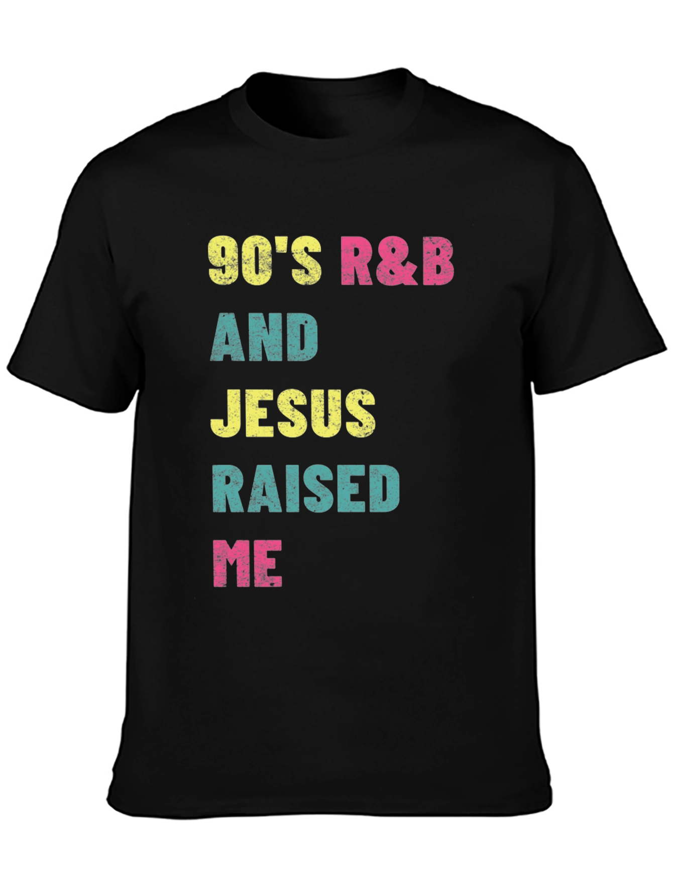 Black 90's R&B and Jesus Raised Me Graphic T-Shirt view 3