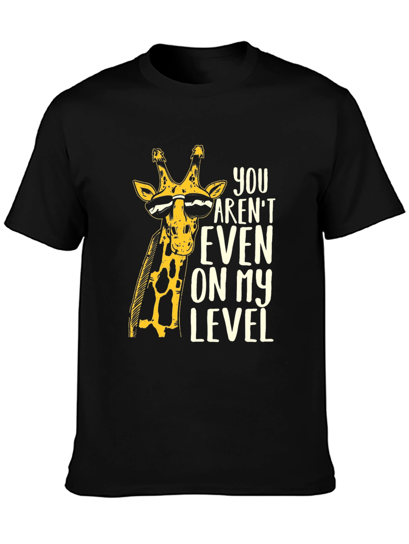 Black Funny Giraffe T-Shirt - You Aren't On My Level view 3