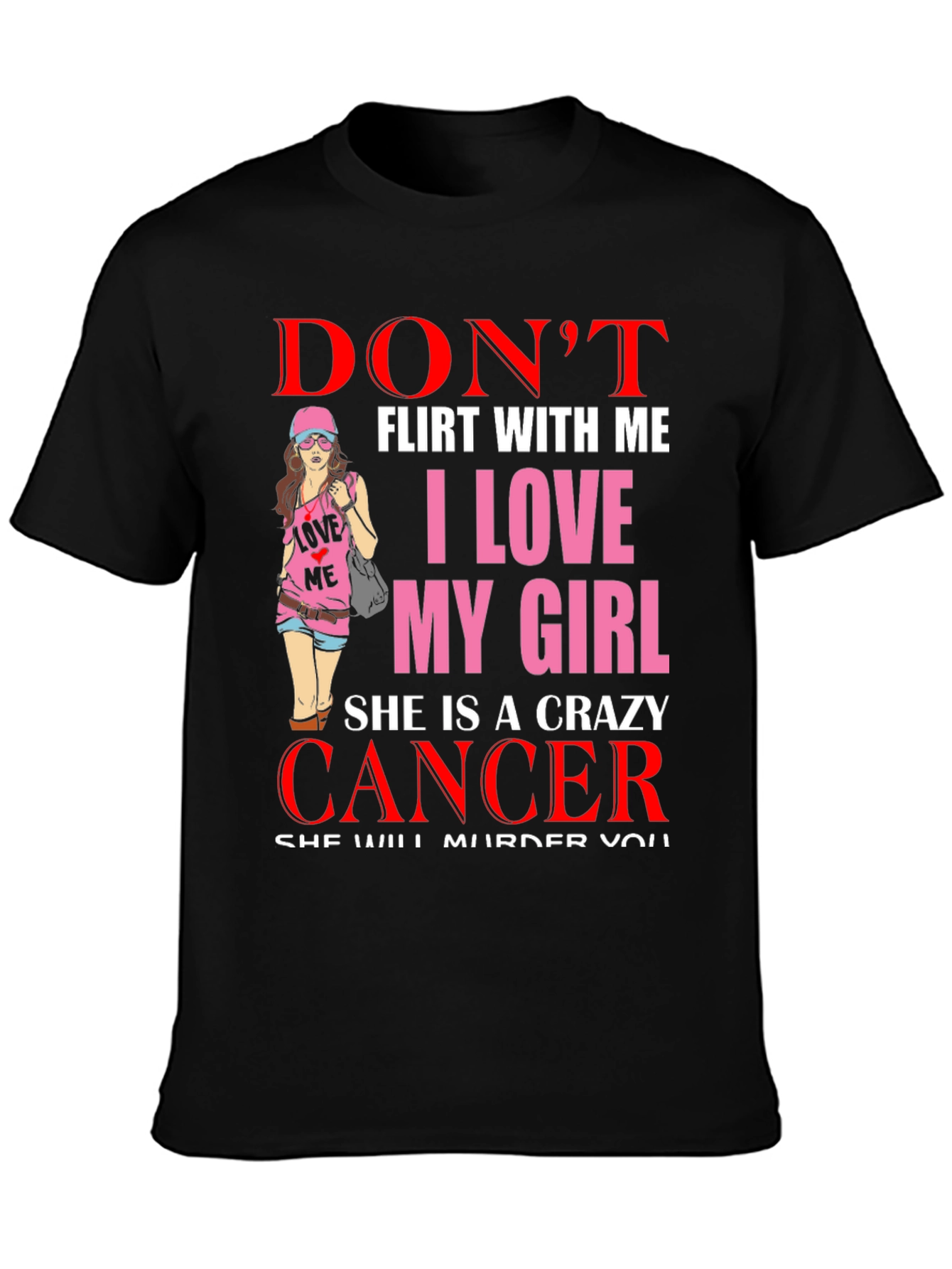 Black Don't Flirt Crazy Cancer Girl T-Shirt view 3