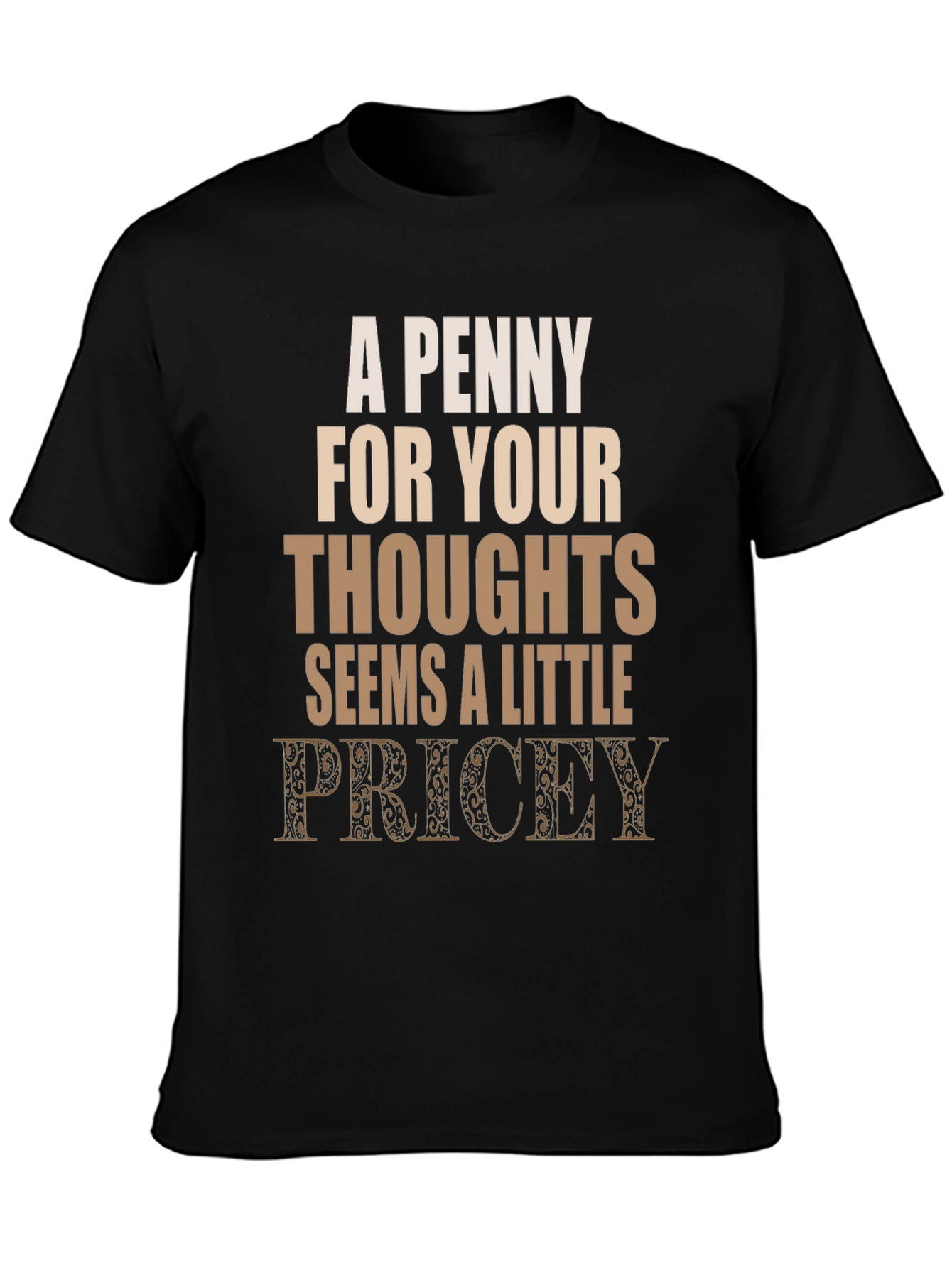 Black Penny For Your Thoughts Funny Graphic Tee view 3