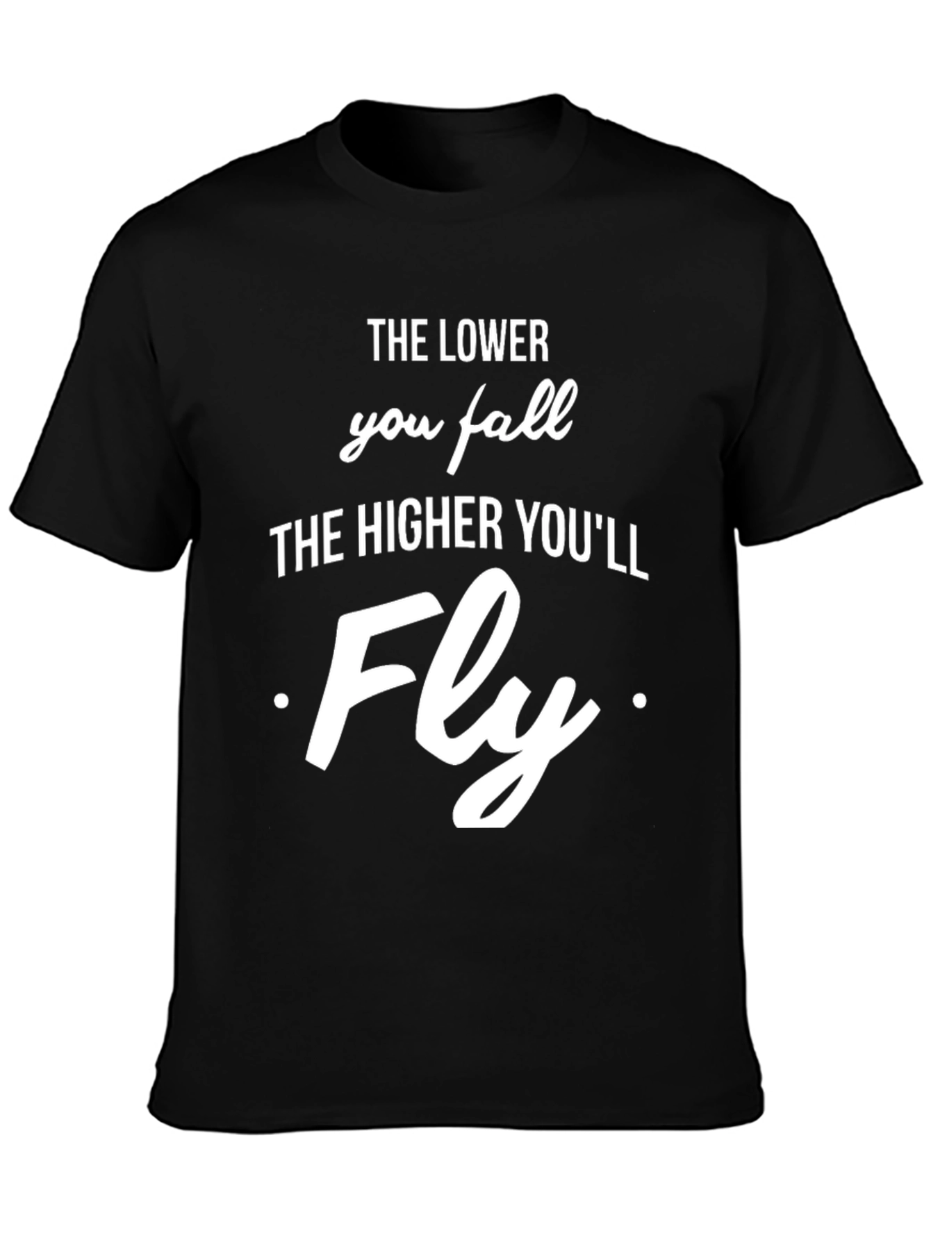 Black Inspirational Graphic T-Shirt - The Lower You Fall view 3