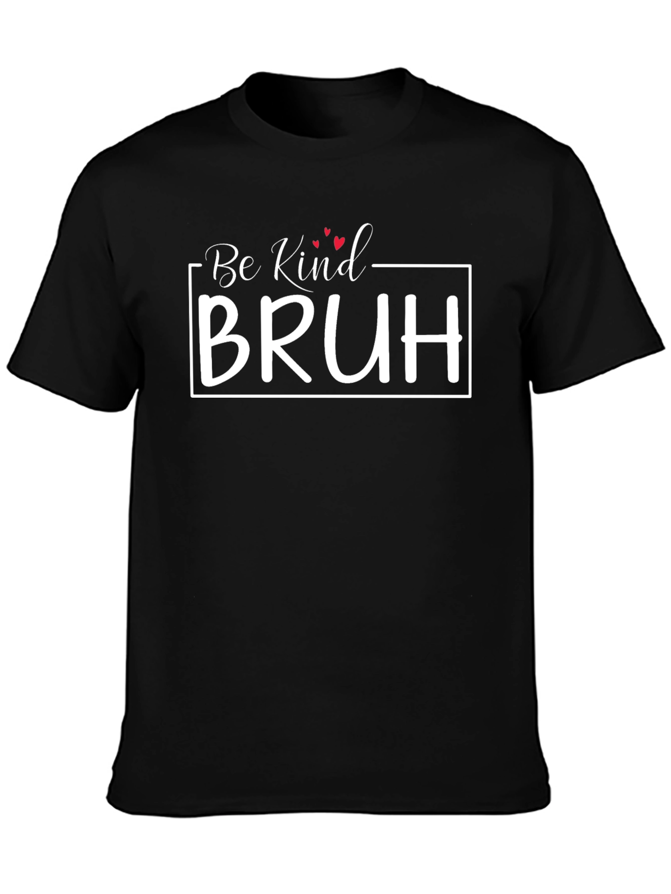 Black Be Kind Bruh Graphic T-Shirt view 3