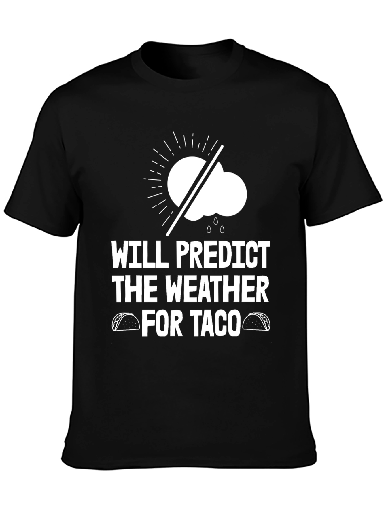 Black Funny Weather Forecast Taco T-Shirt view 3