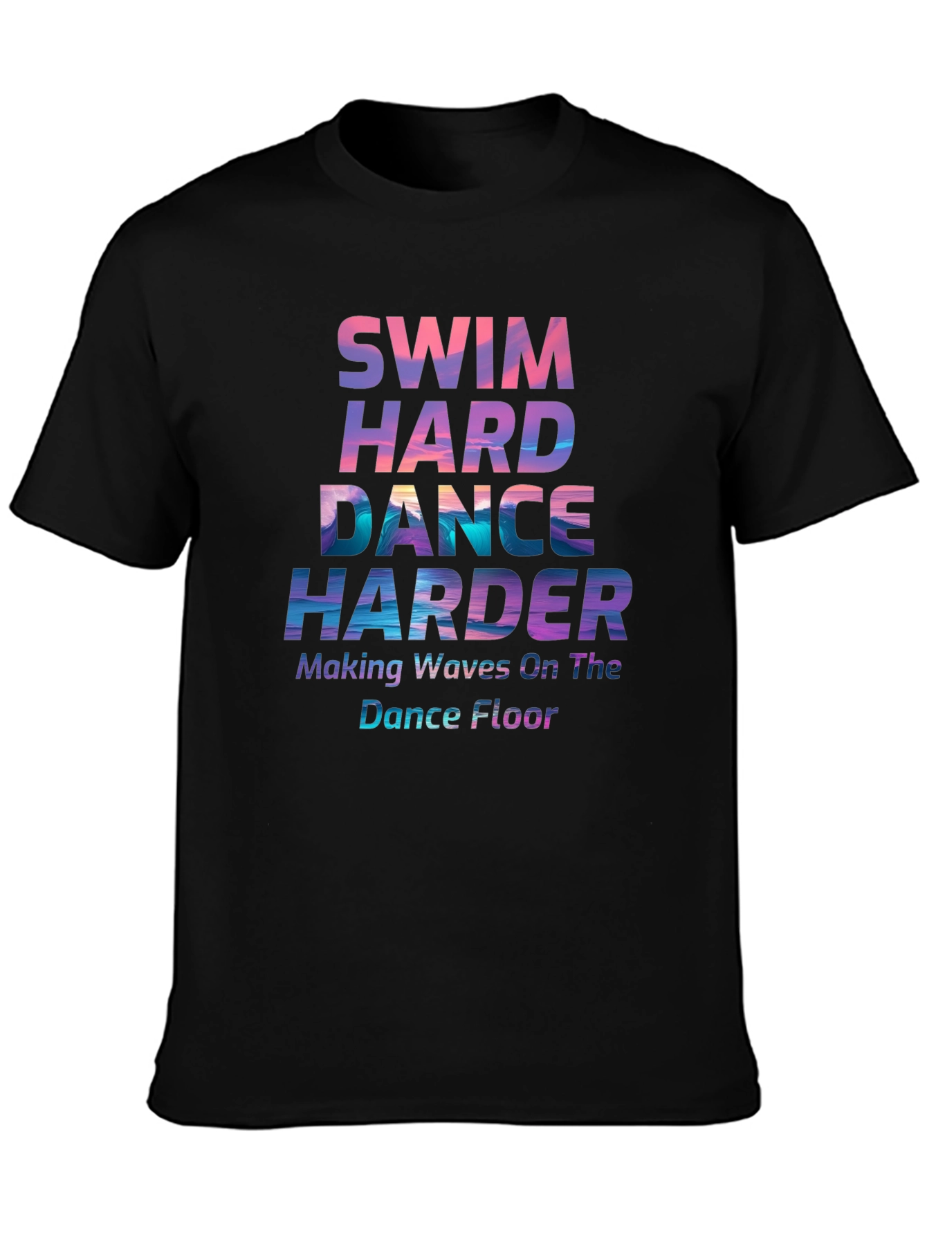 Black Swim Hard Dance Harder Graphic T-Shirt view 3