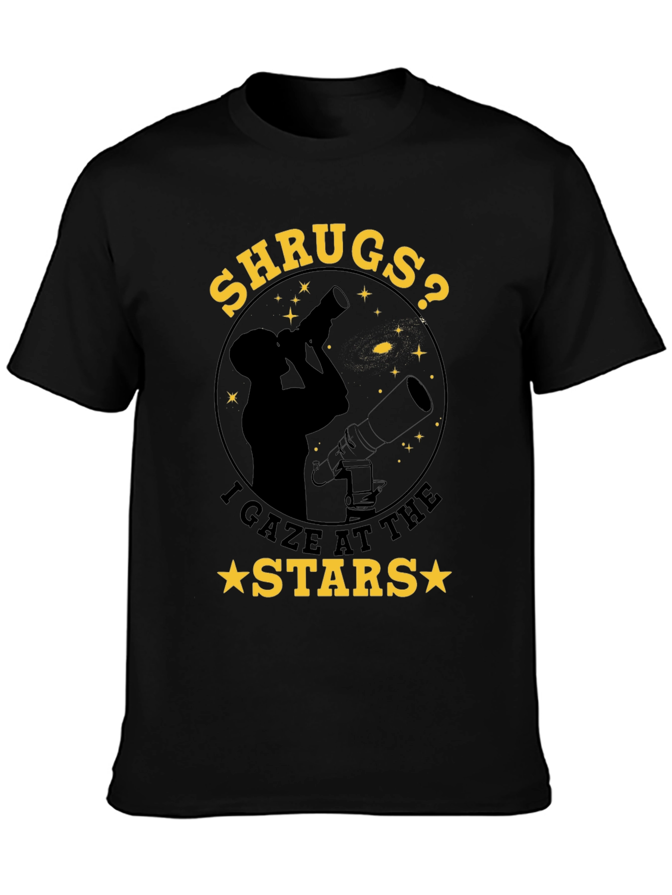 Black Shrugs? I Gaze at the Stars T-Shirt - Astronomy Tee view 3