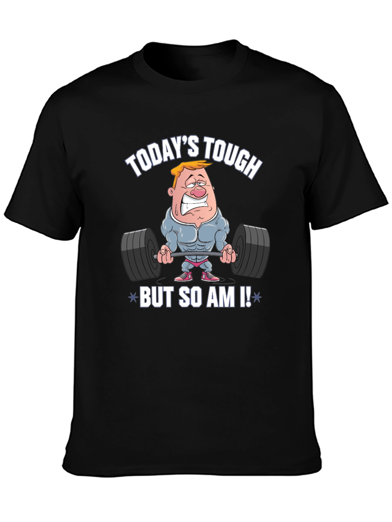 Black Today's Tough But So Am I! Funny Workout T-Shirt view 3