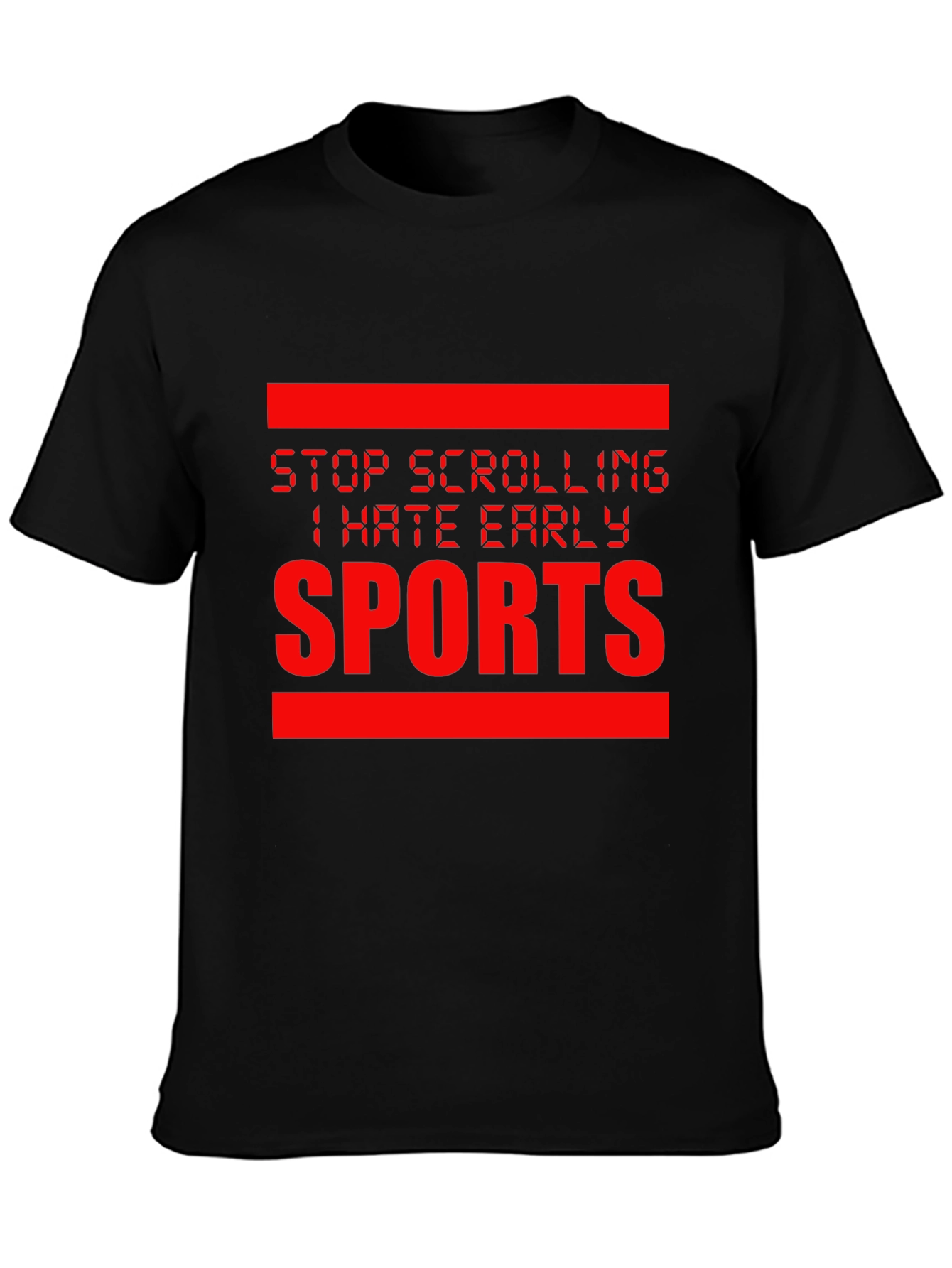 Black Stop Scrolling I Hate Early Sports Graphic Tee view 3