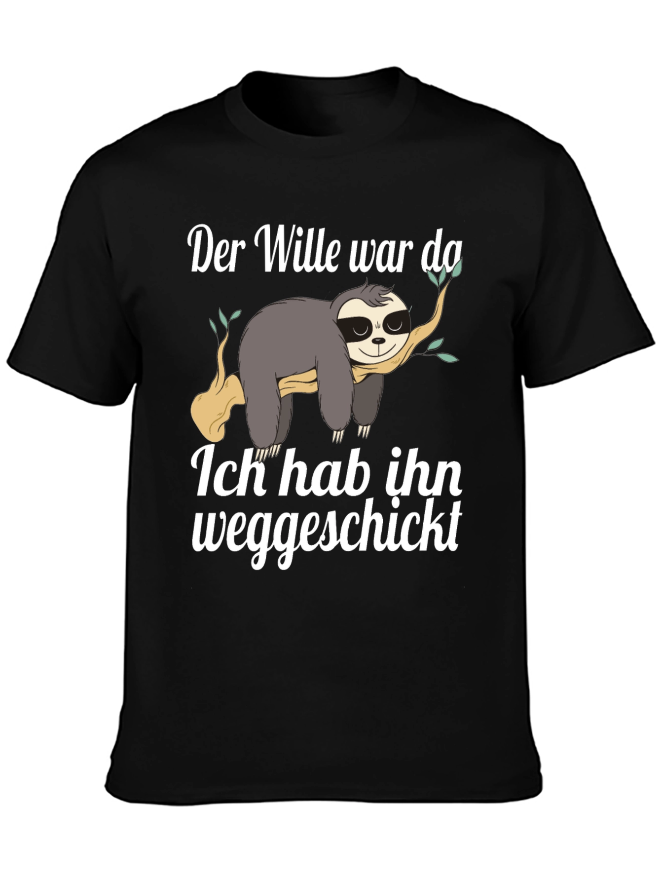 Black Sloth Funny German T-Shirt "Der Wille war da" view 3