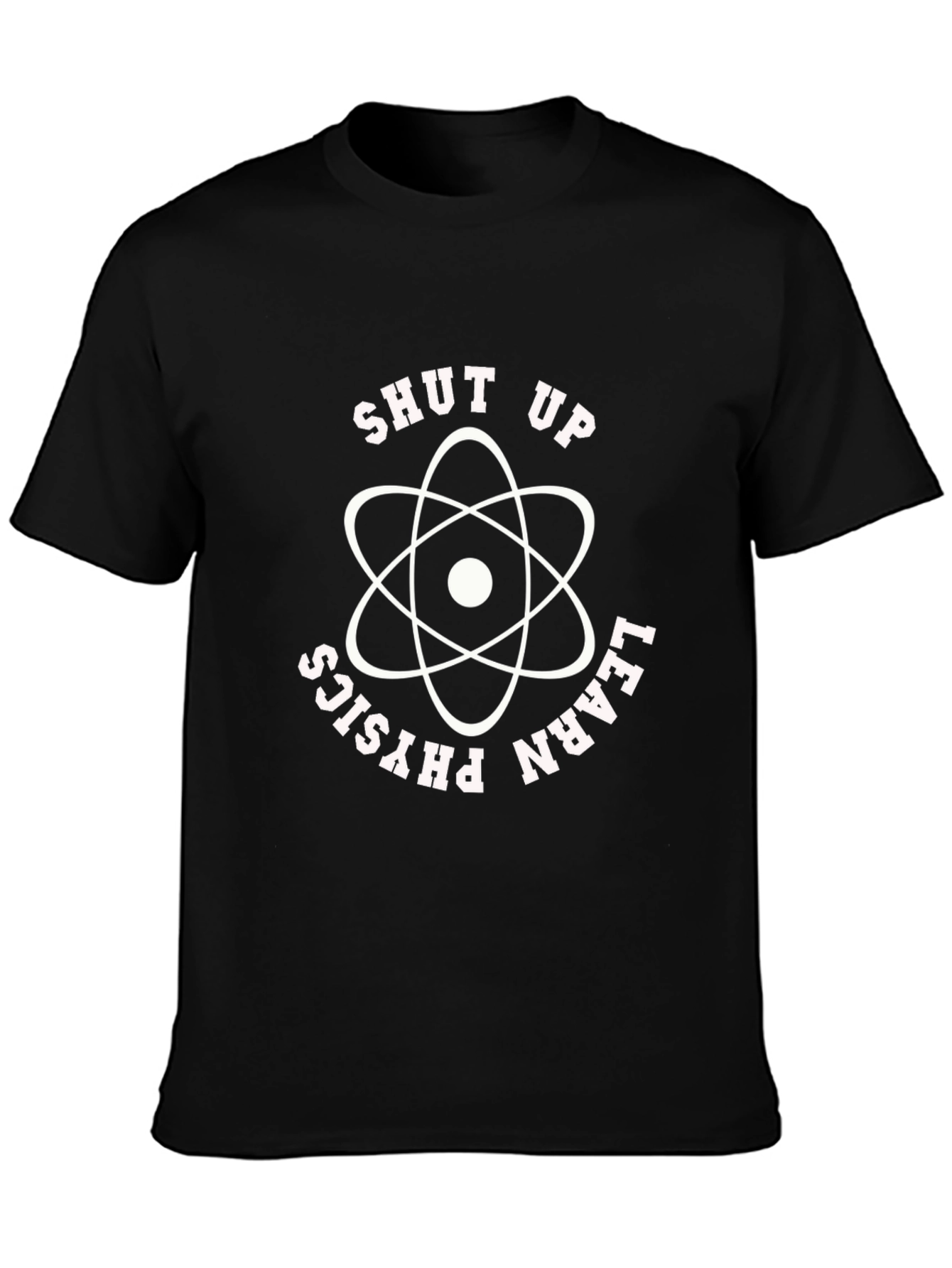 Black Shut Up Learn Physics Black Graphic Tee view 3