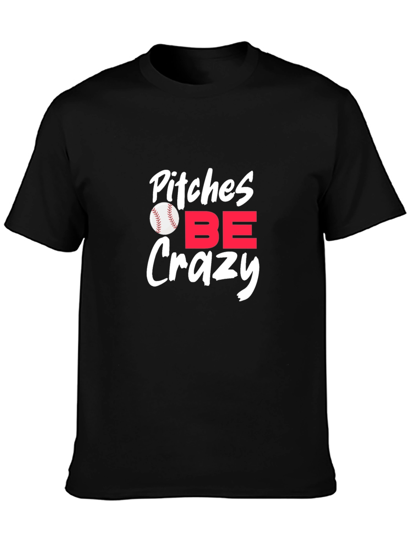 Black Pitches Be Crazy Graphic Tee - Baseball Fan Apparel view 3