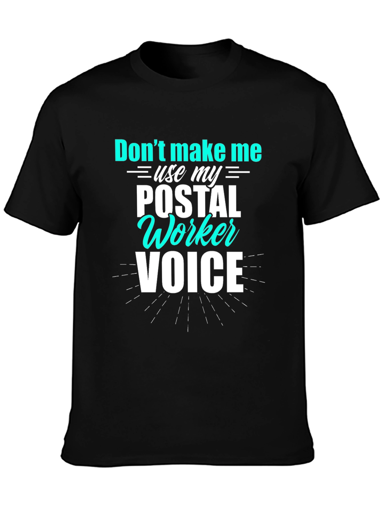 Black Postal Worker Voice T-Shirt Funny Mail Carrier Tee view 3