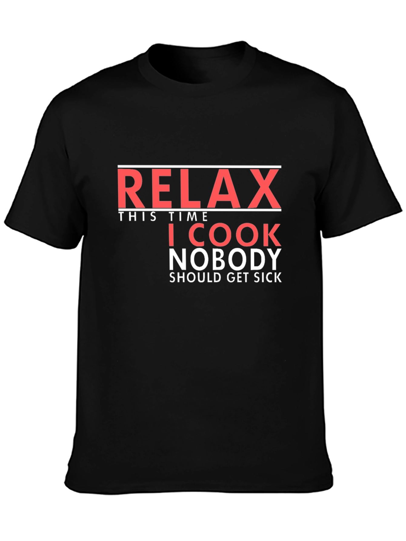 Black Relax, I Cook: Novelty Graphic T-Shirt view 3