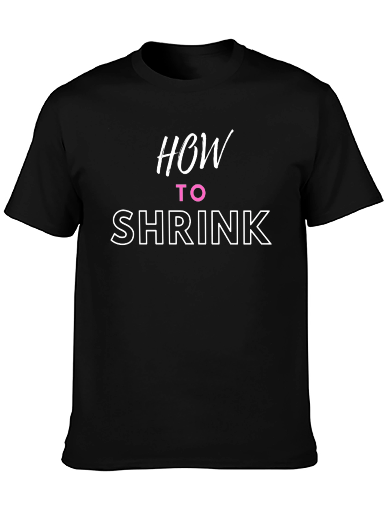 Black How to Shrink T-Shirt - Funny Graphic Tee view 3