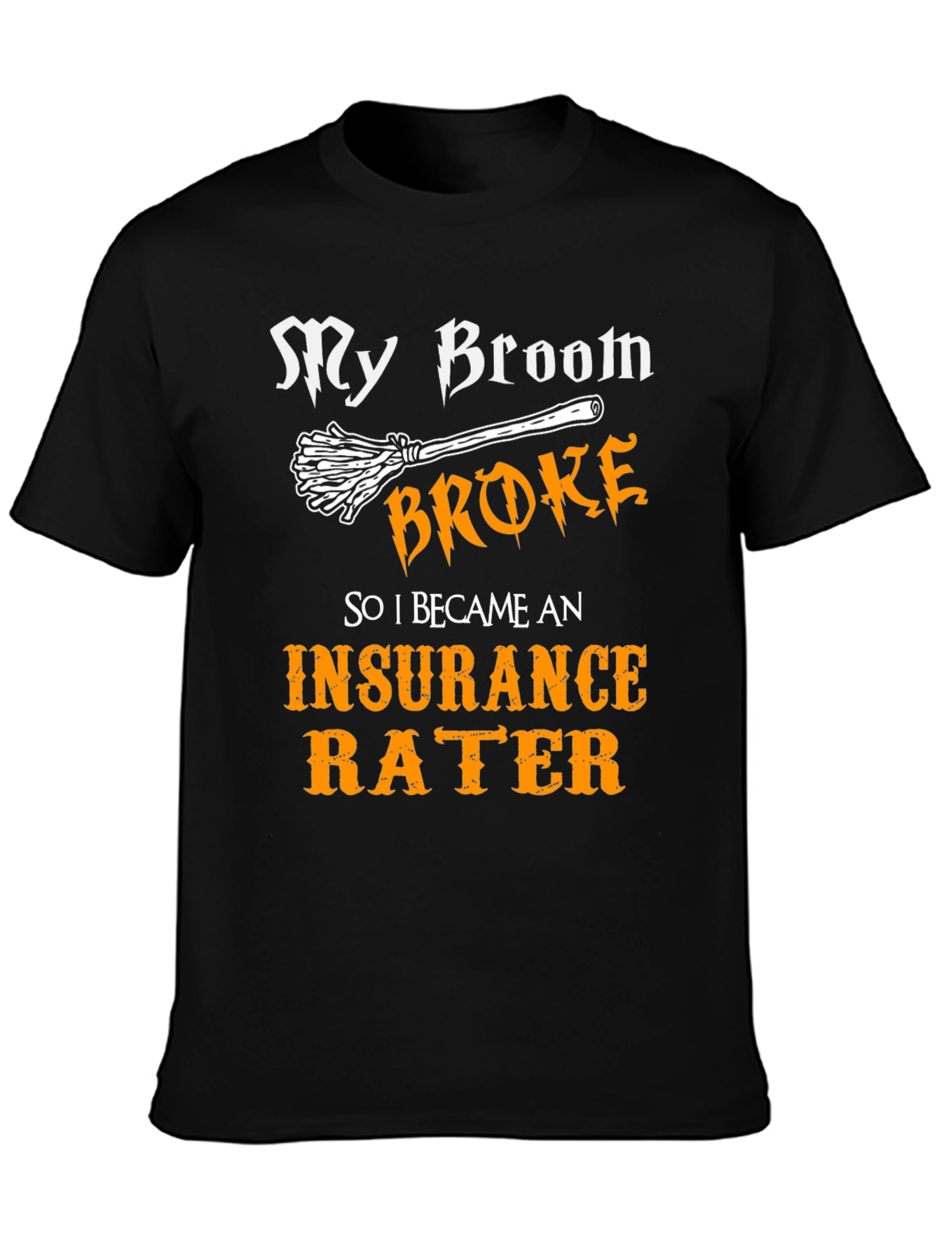 Black Insurance Rater Funny T-Shirt view 3