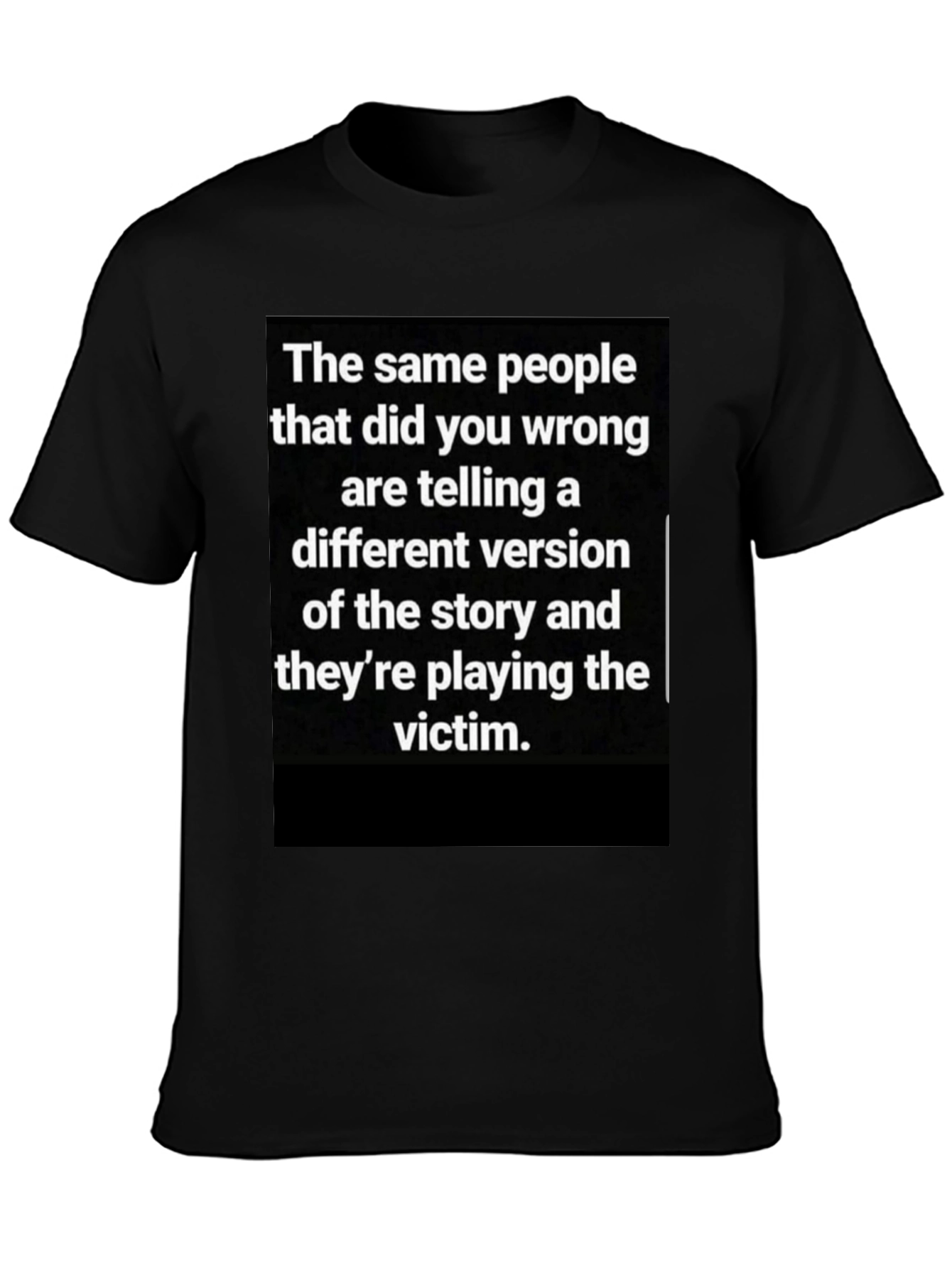 Black Victim T-Shirt: Same People, Different Story view 3