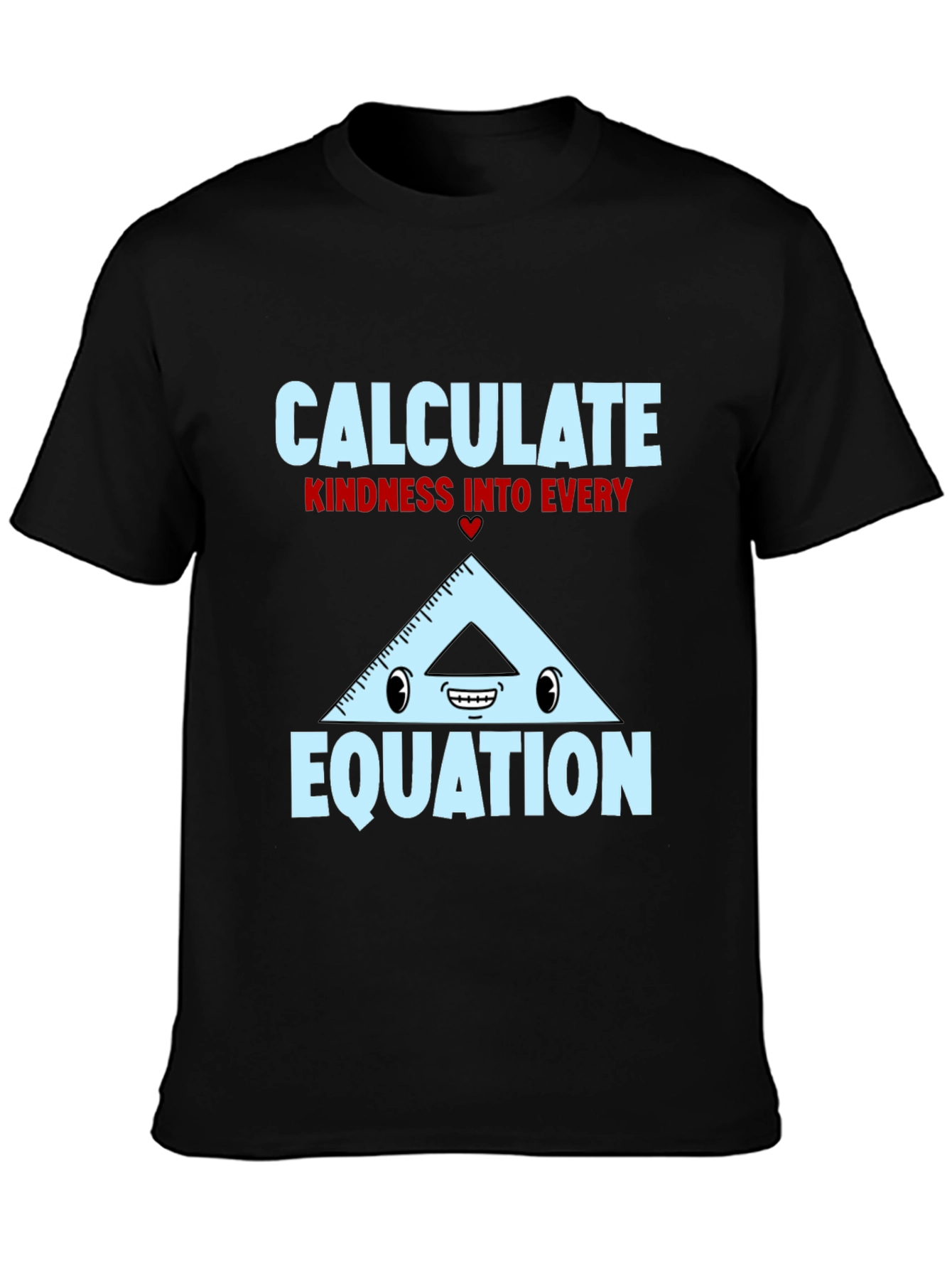 Black Calculate Kindness T-Shirt - Math Humor Tee view 3