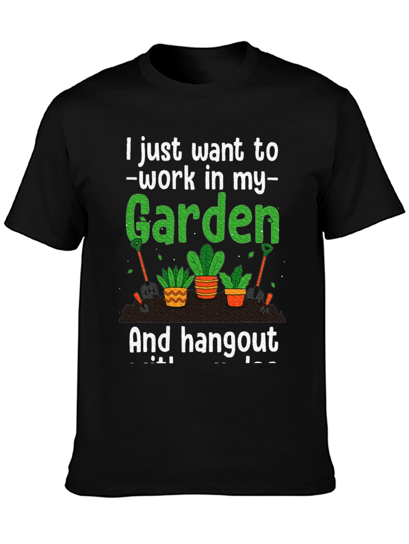 Black Gardening T-Shirt: Work In My Garden view 3