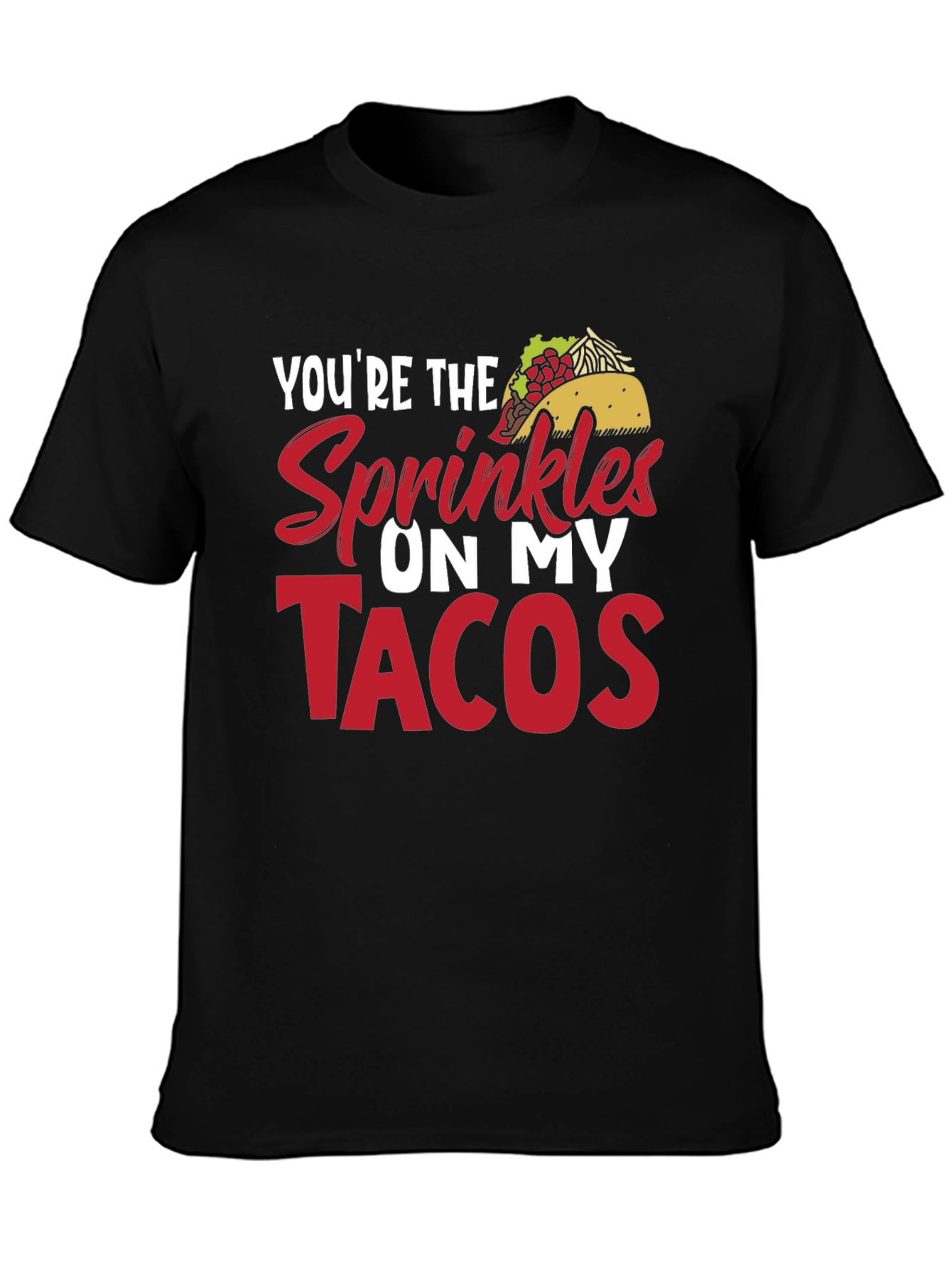 You're The Sprinkles On My Tacos Graphic Tee - 3