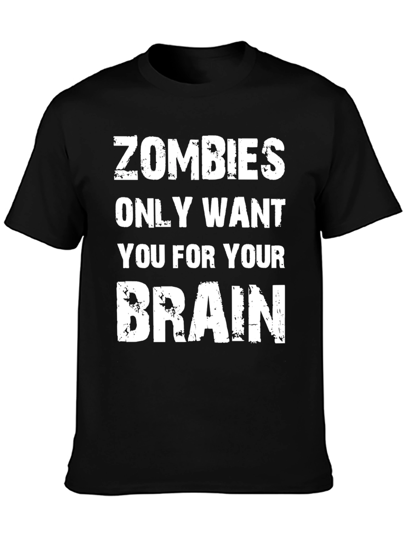 Black Zombies Only Want You For Your Brain Black T-Shirt view 3