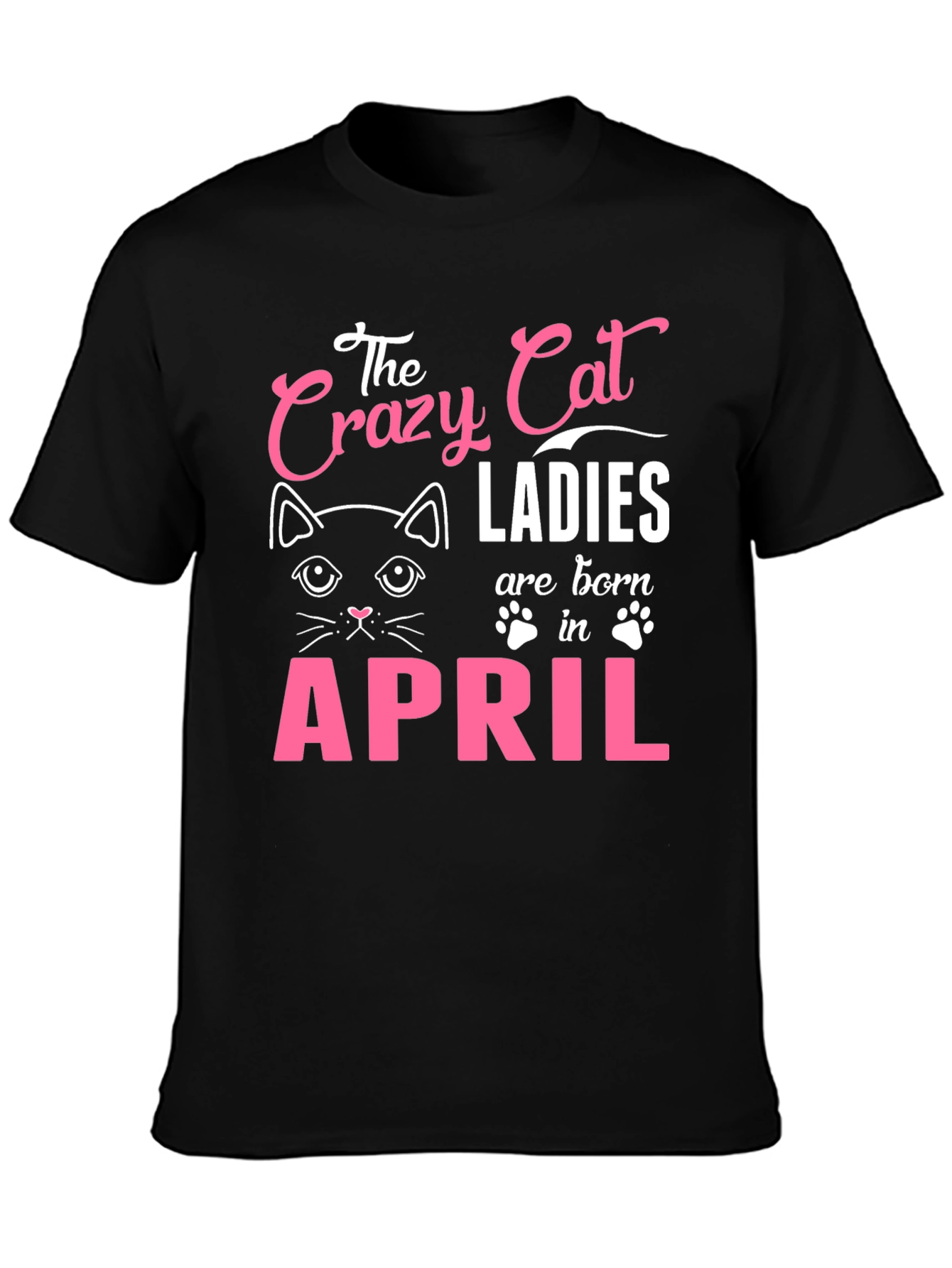 Black Crazy Cat Ladies Born in April T-Shirt view 3