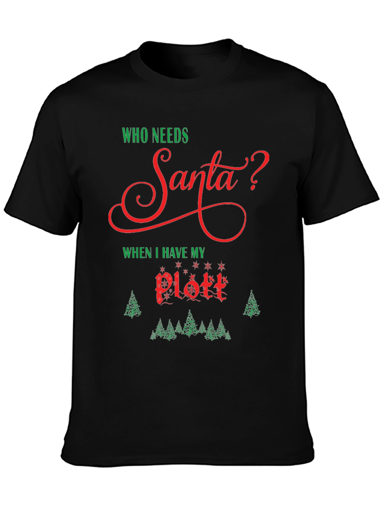Black Who Needs Santa? 'Plott' T-Shirt view 3