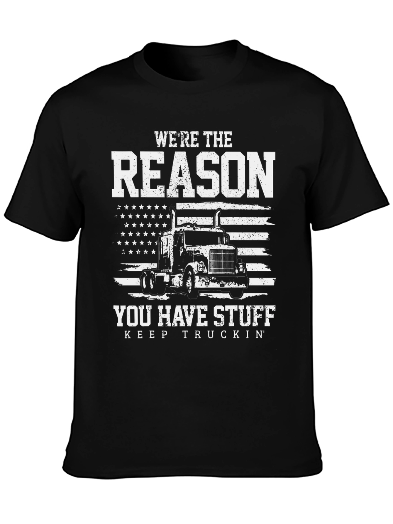 Black Truck Driver T-Shirt - Reason You Have Stuff view 3