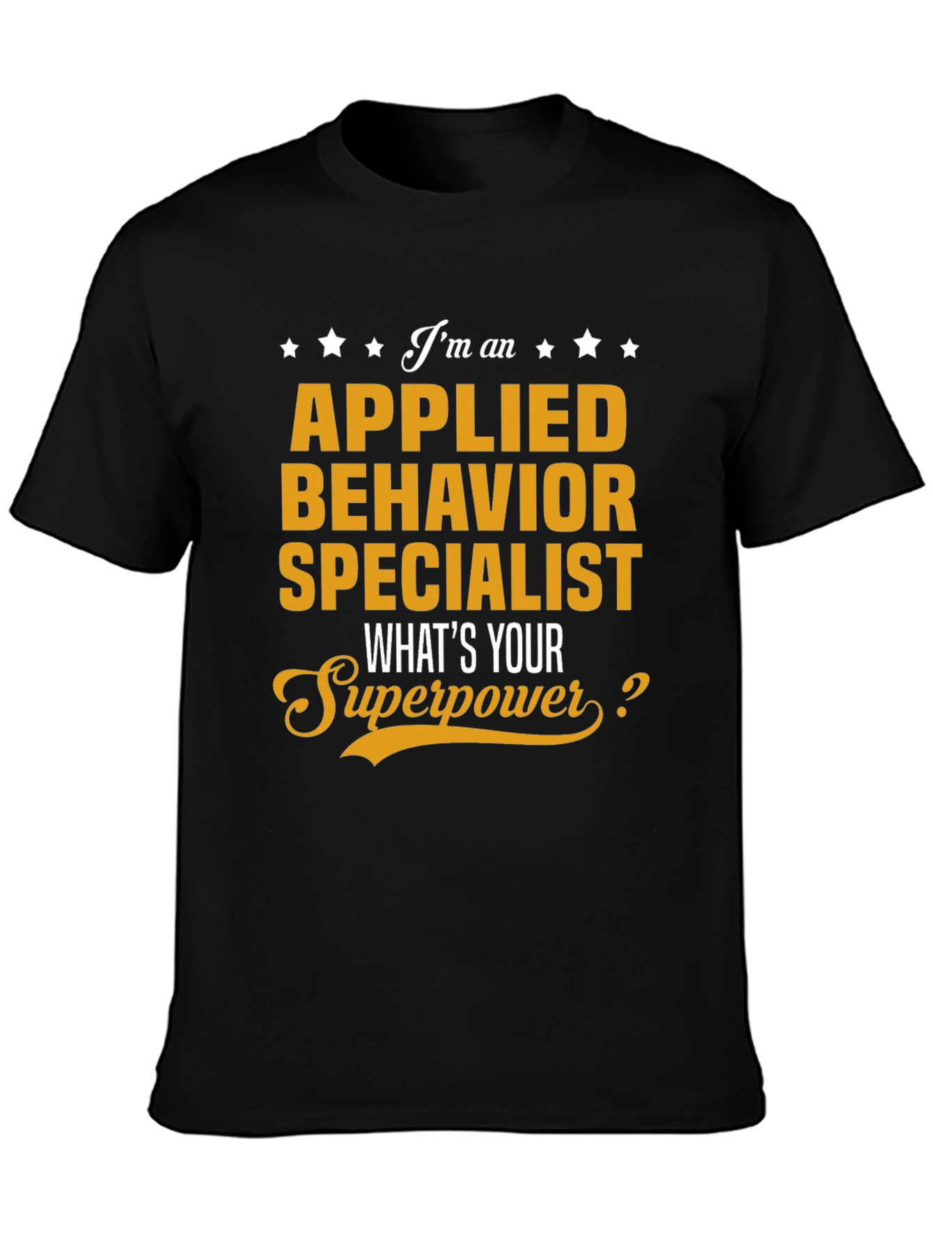 Black Applied Behavior Specialist Superpower T-Shirt view 3