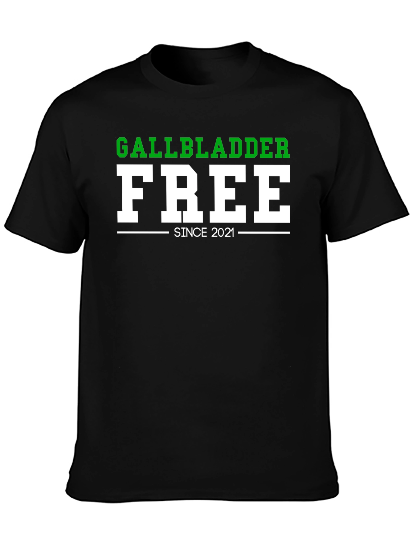 Black Gallbladder Free Since 2021 Funny T-Shirt view 3