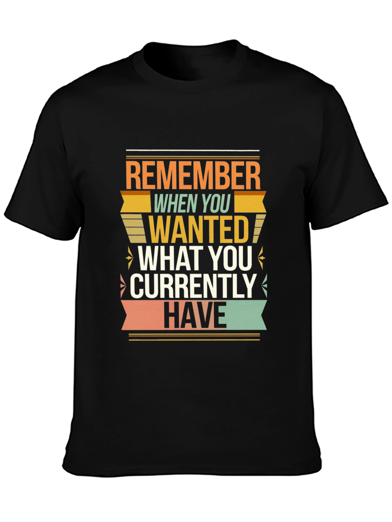 Black Motivational Graphic T-Shirt - Remember When You Wanted view 3