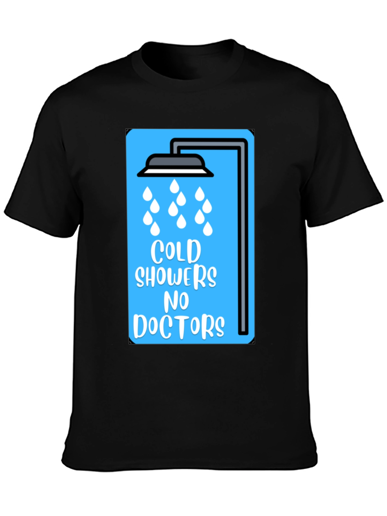 Black Cold Showers No Doctors Graphic Tee view 3