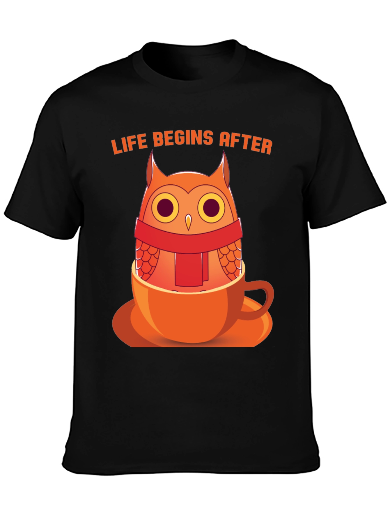Black Owl in a Cup T-Shirt - "Life Begins After" Design view 3