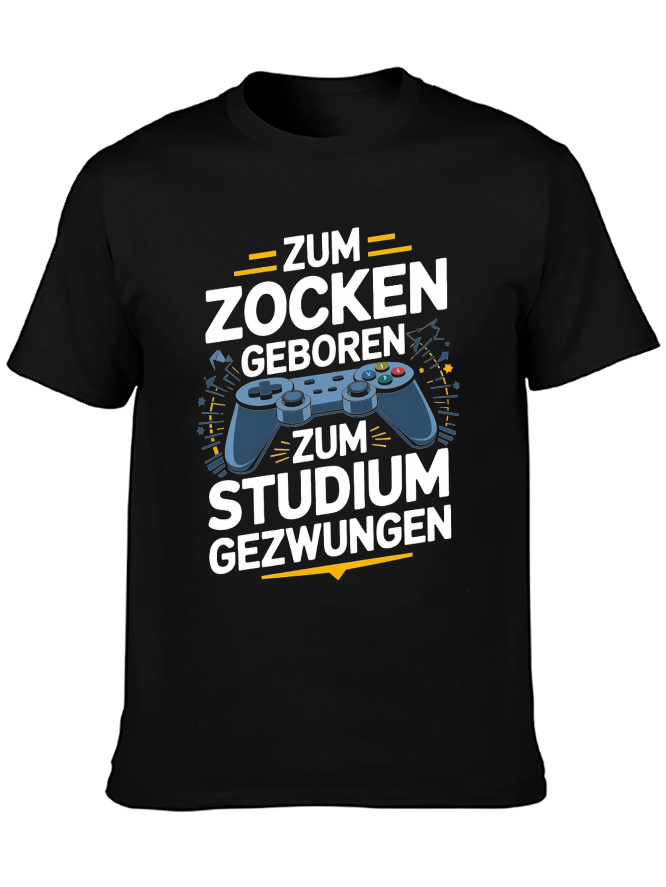 Black Gamer T-Shirt - Zum Zocken Geboren, Studium Gezwungen view 3