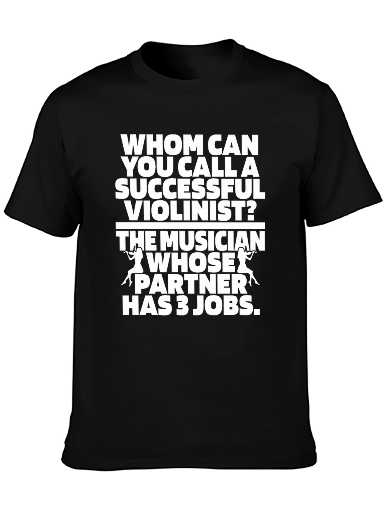 Black Funny Musician T-Shirt - Violinist Partner Joke view 3