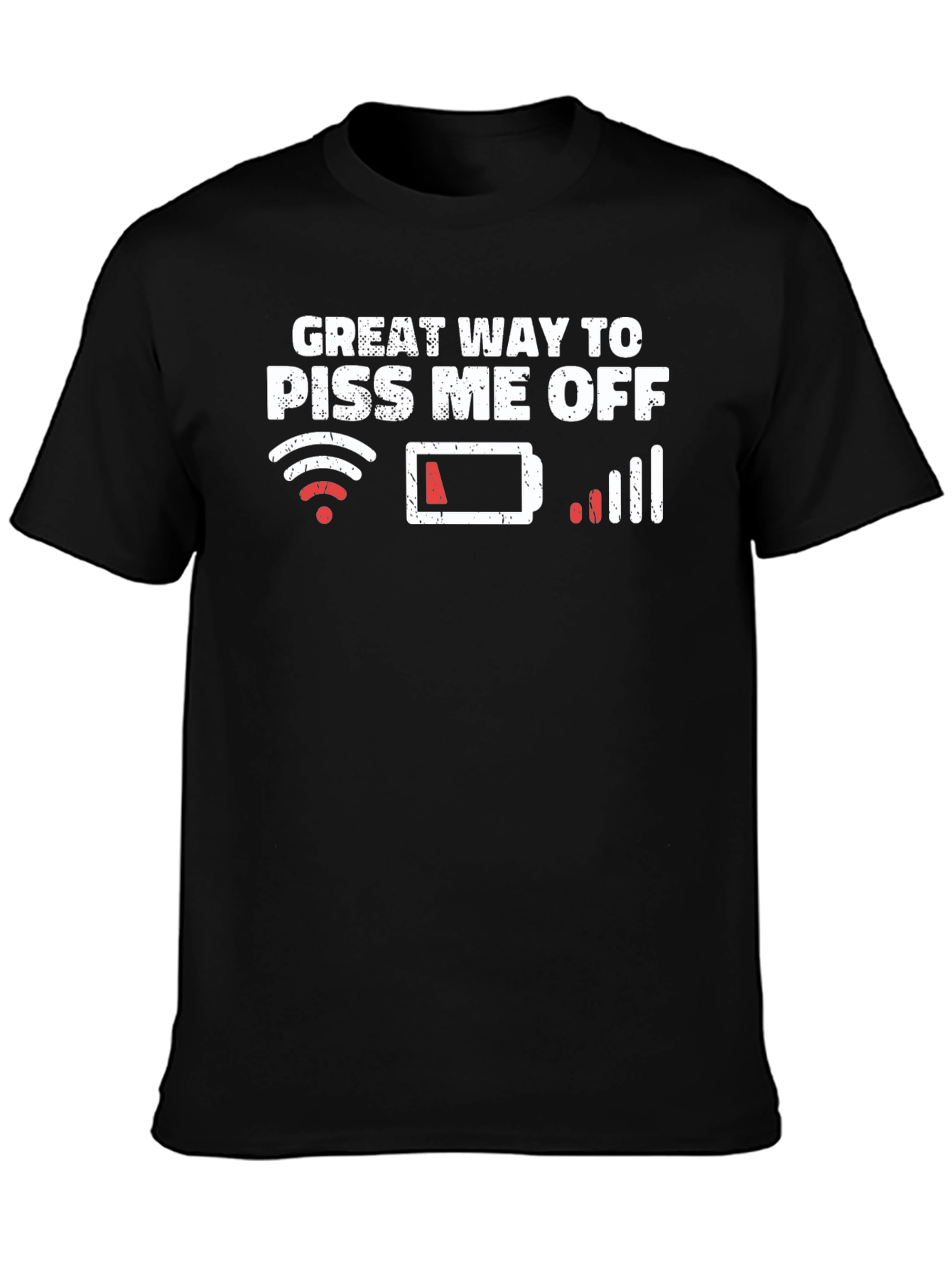 Black Great Way To Piss Me Off Graphic T-Shirt view 3