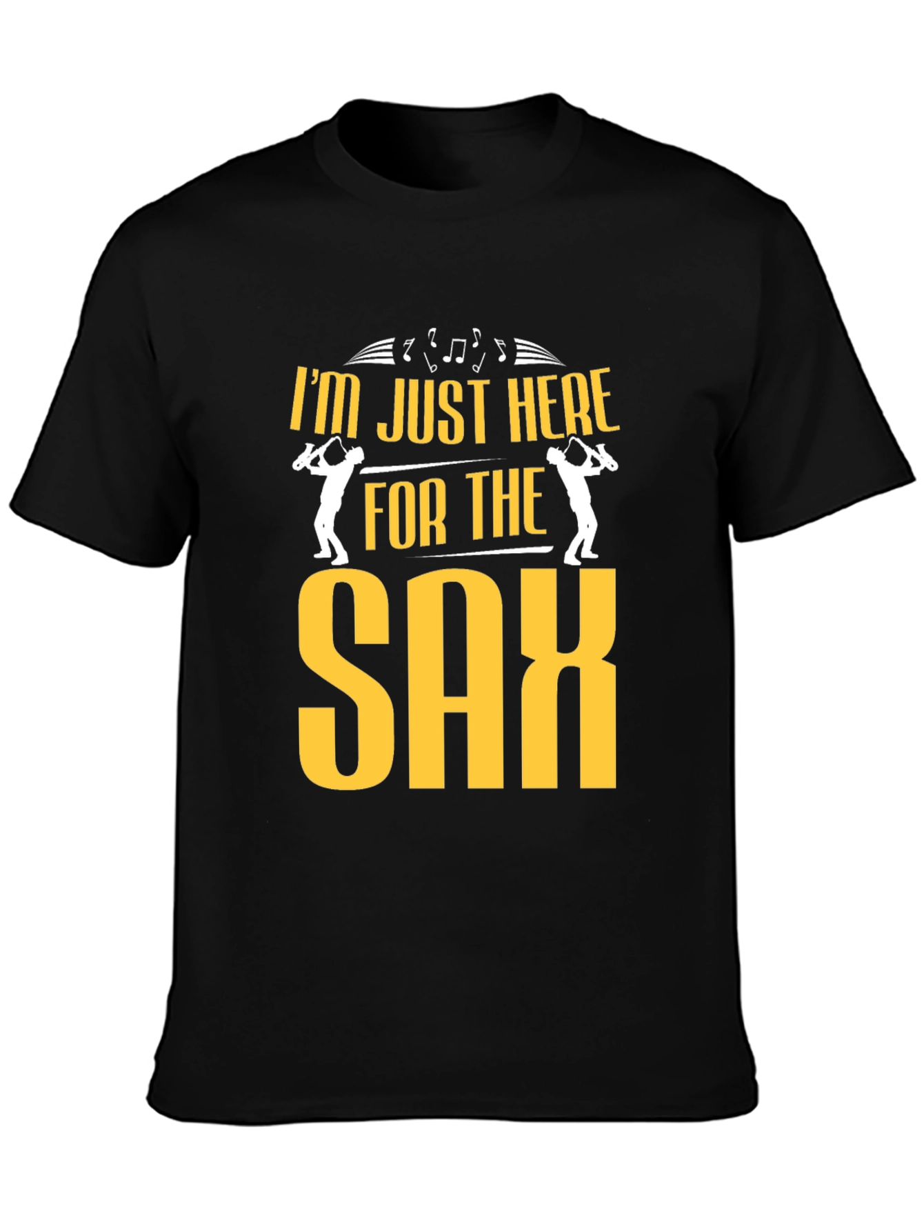 Black I'm Just Here For The Sax - Black Cotton T-Shirt view 3