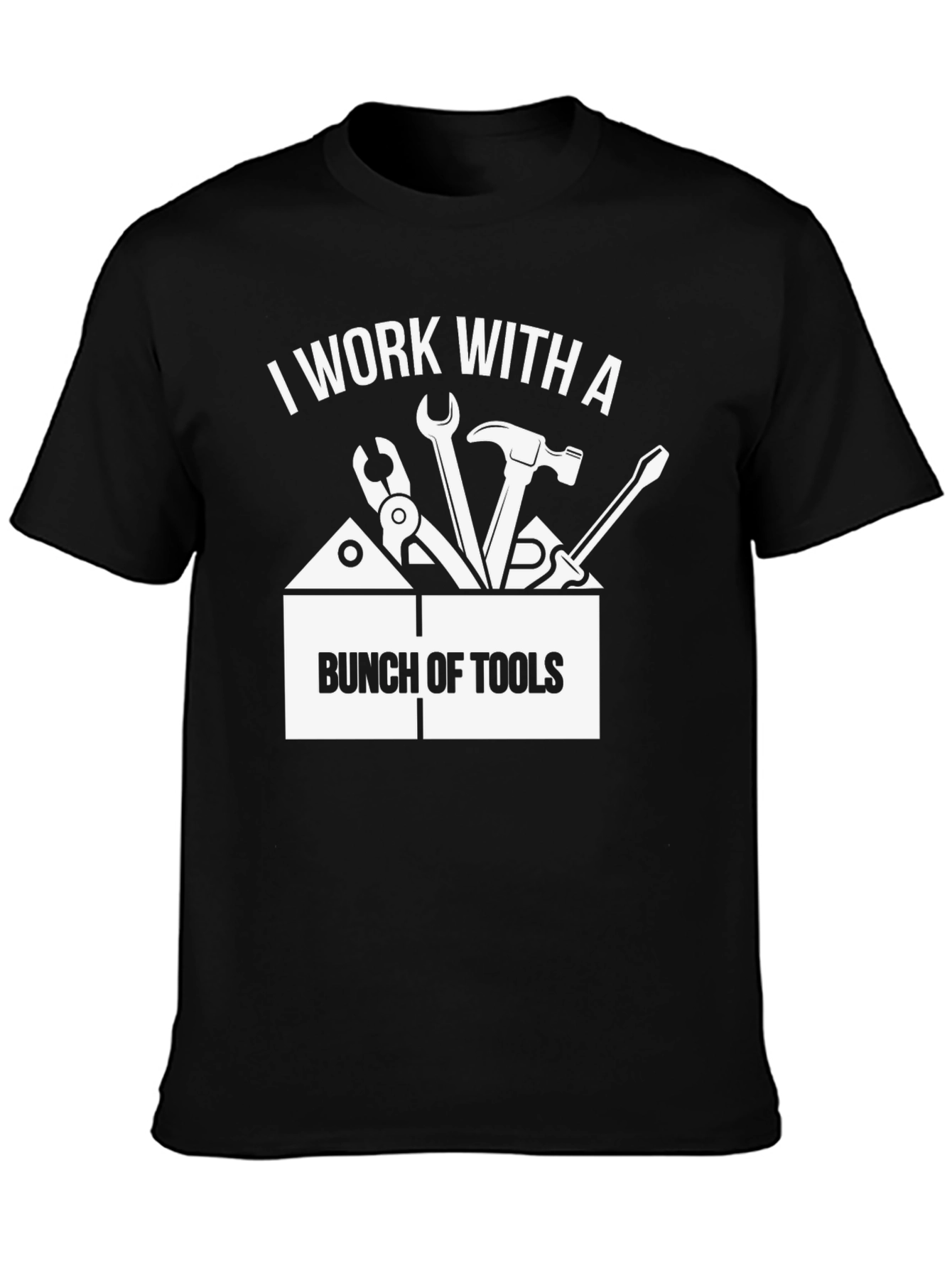 Black I Work With a Bunch of Tools T-Shirt - Black view 3