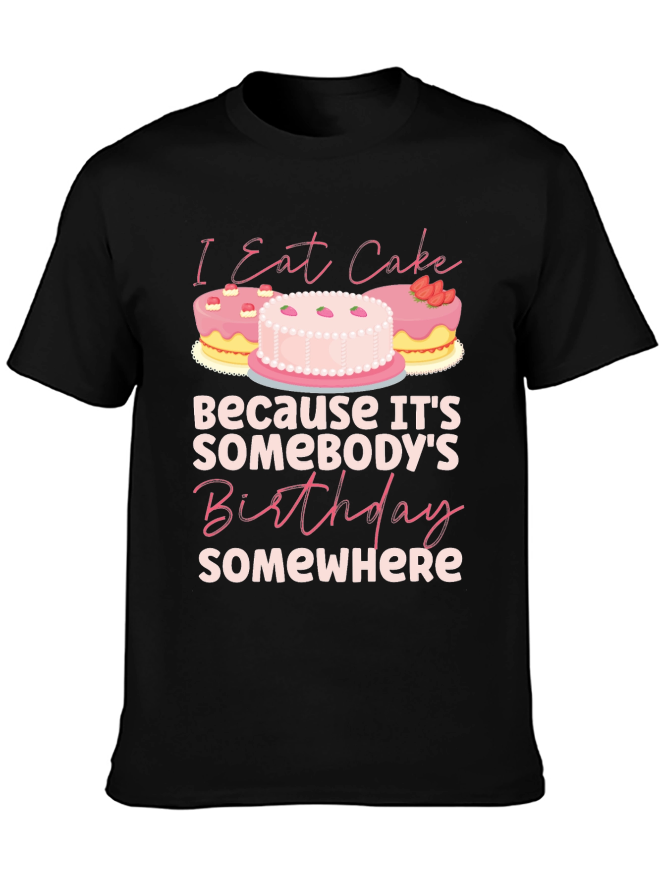 Black I Eat Cake Birthday T-Shirt view 3
