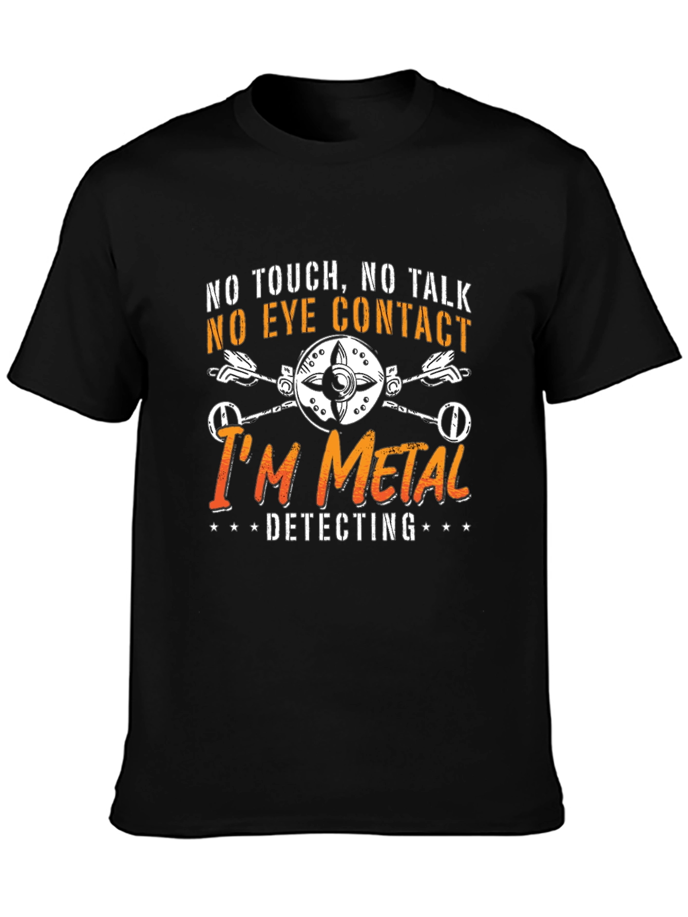 Funny Metal Detecting T-Shirt - 3
