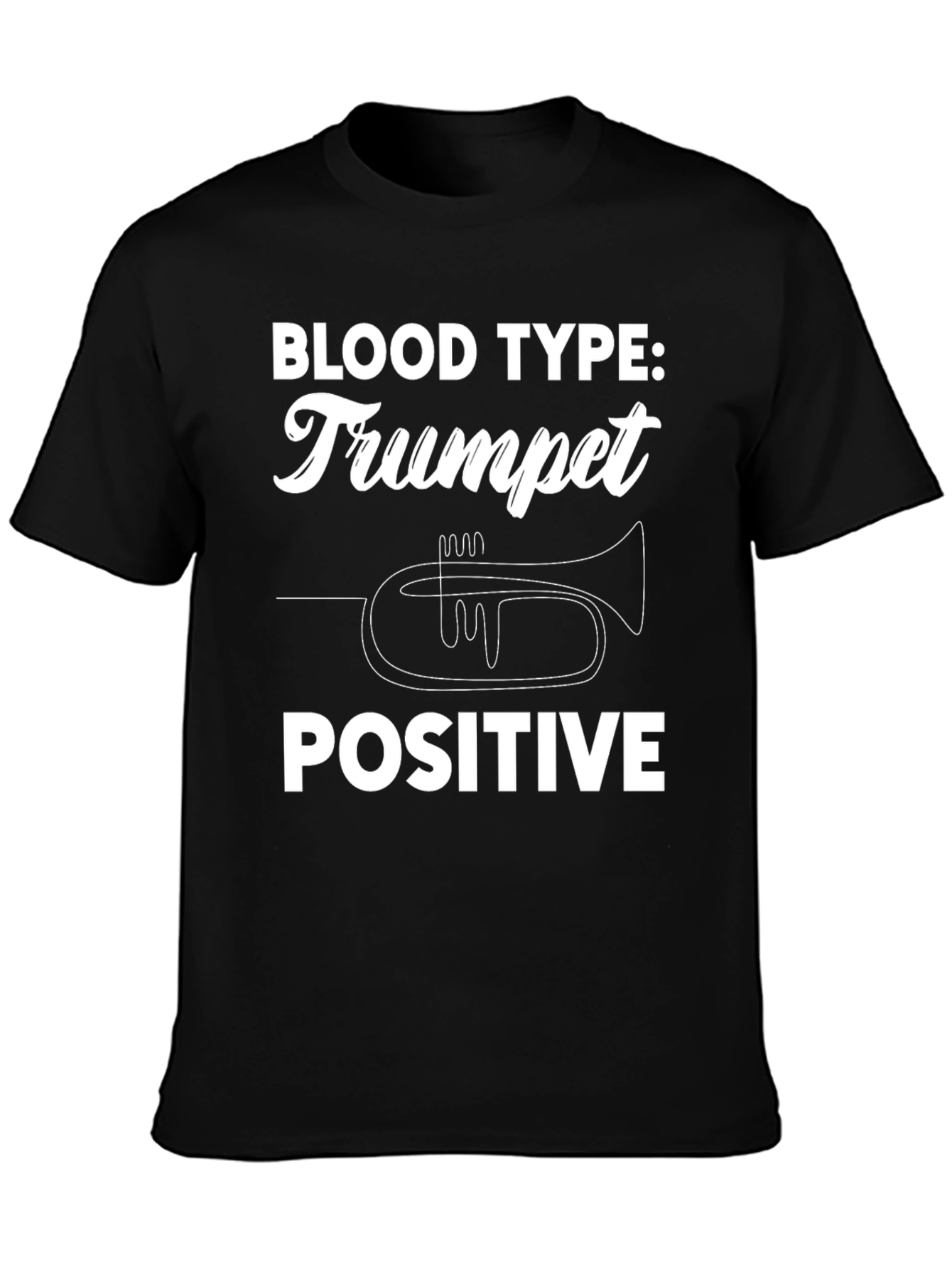 Black Trumpet Positive T-Shirt - Musician's Humor Tee view 3