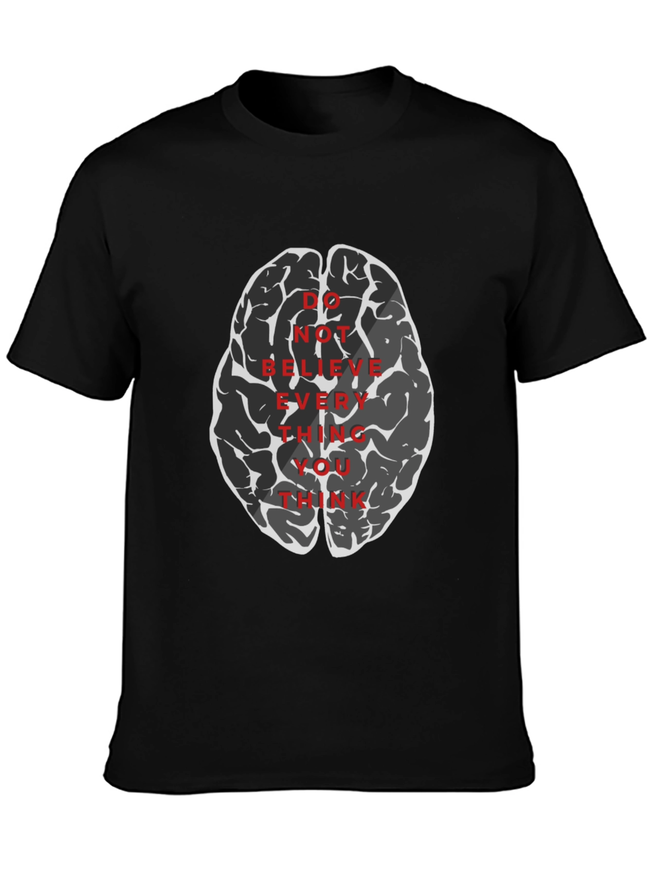 Black Brain Graphic Tee - Do Not Believe Everything You Think T-Shirt view 3