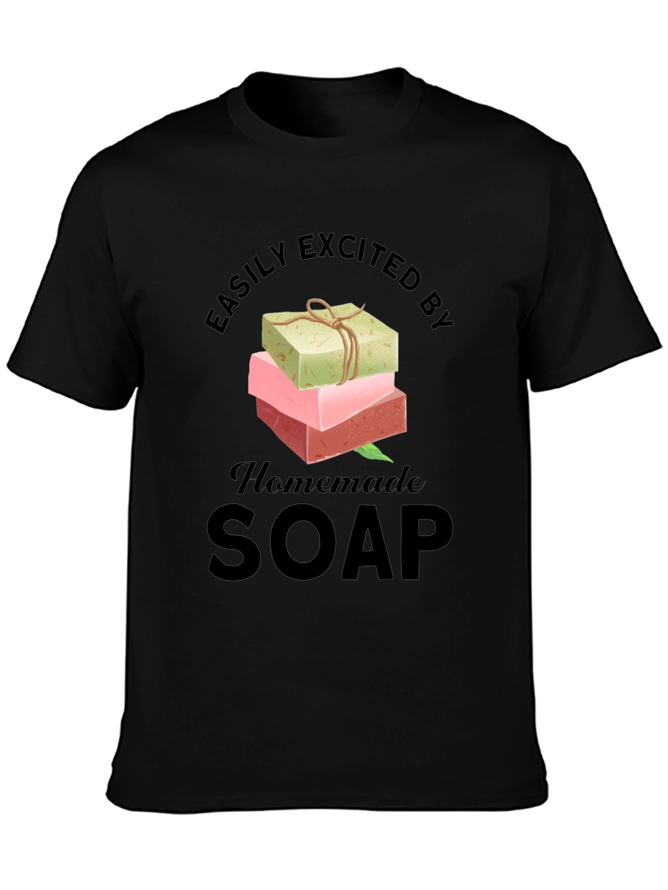 Black Easily Excited By Homemade Soap T-Shirt view 3