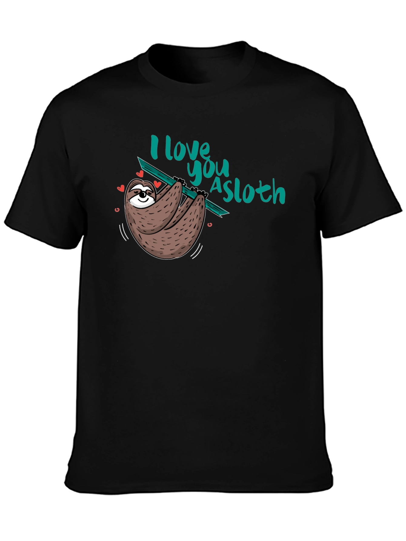 Black I love you a sloth Black T-Shirt view 3
