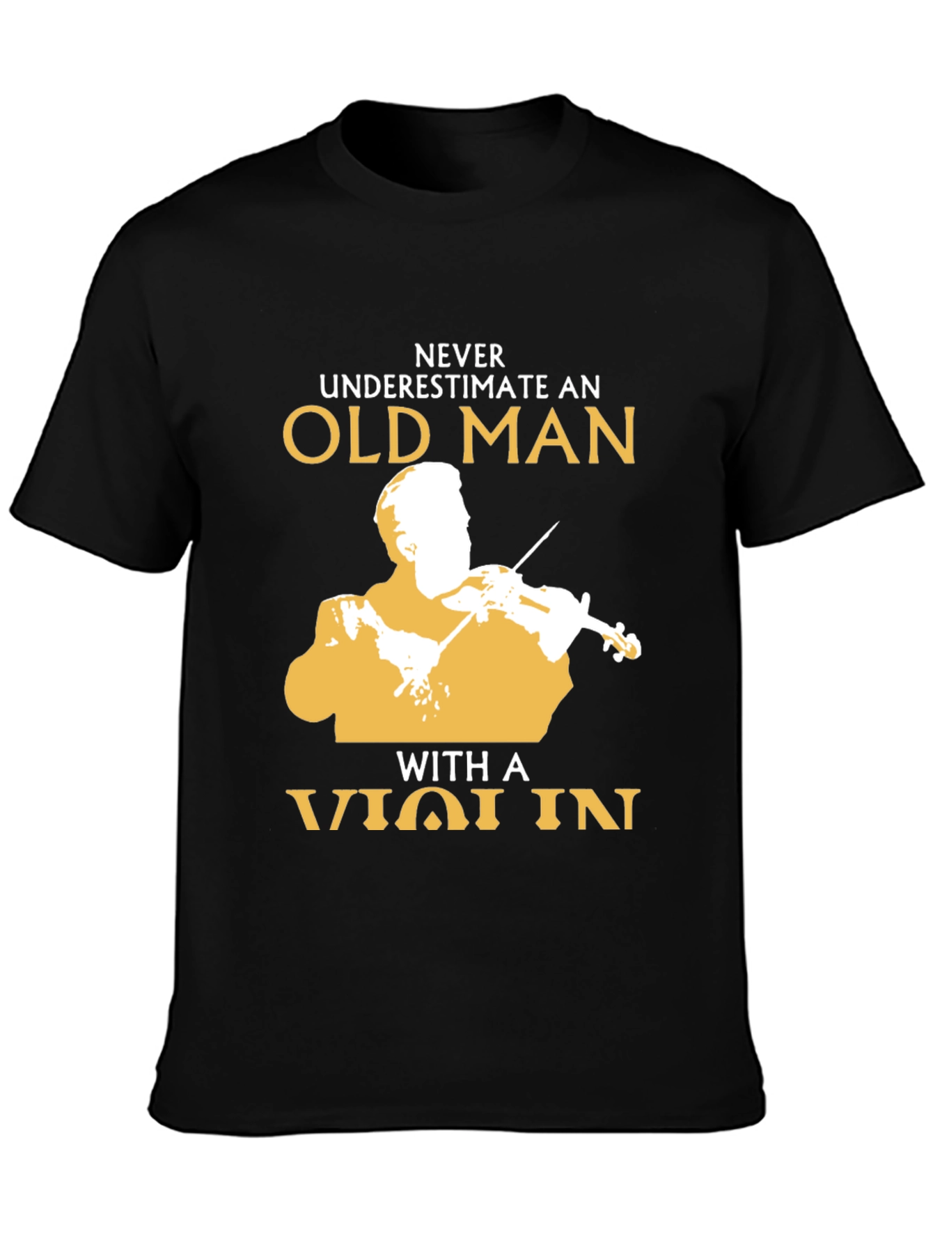 Black Never Underestimate Old Man with Violin Black T-Shirt view 3
