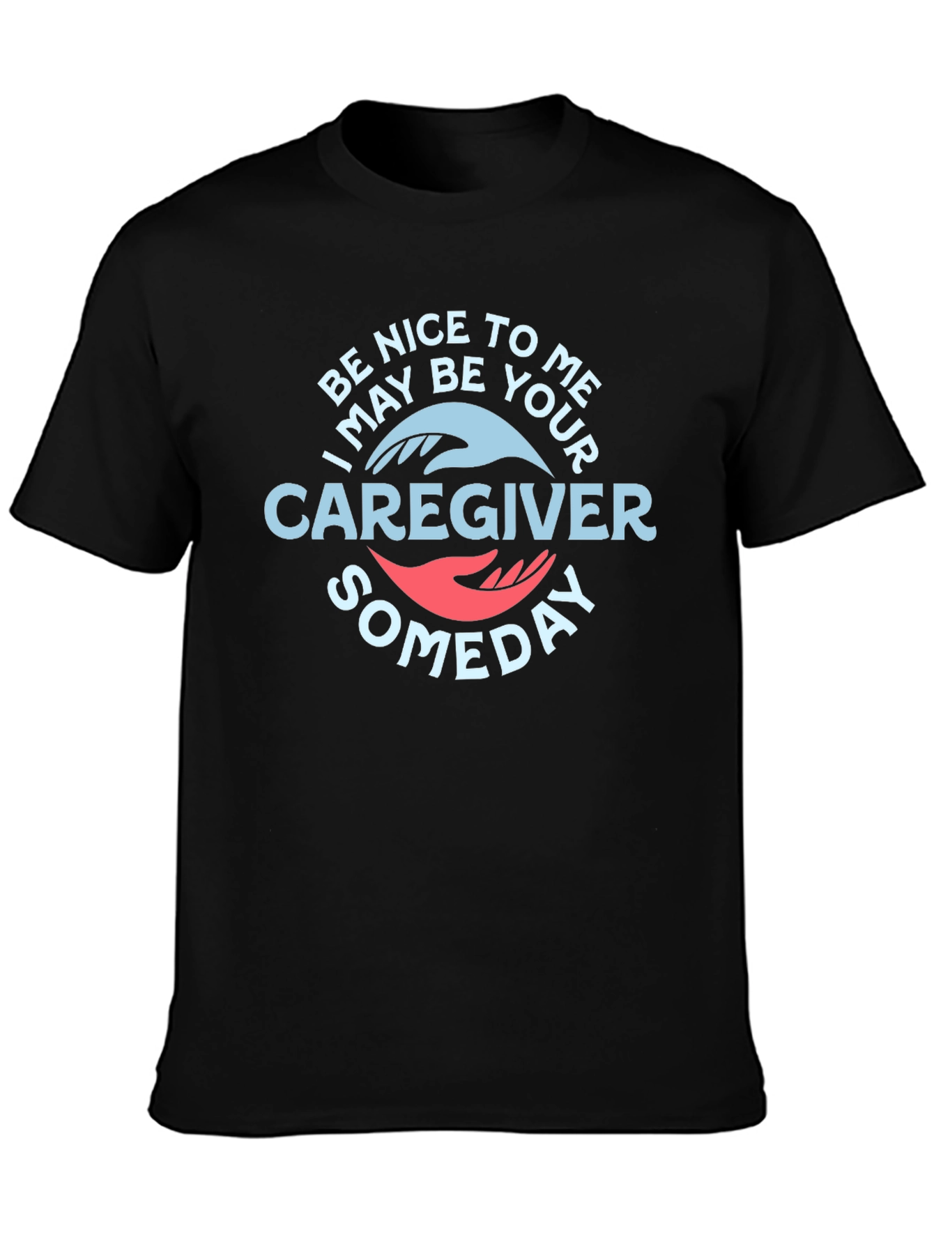 Black Be Nice to Me Caregiver Graphic T-Shirt view 3